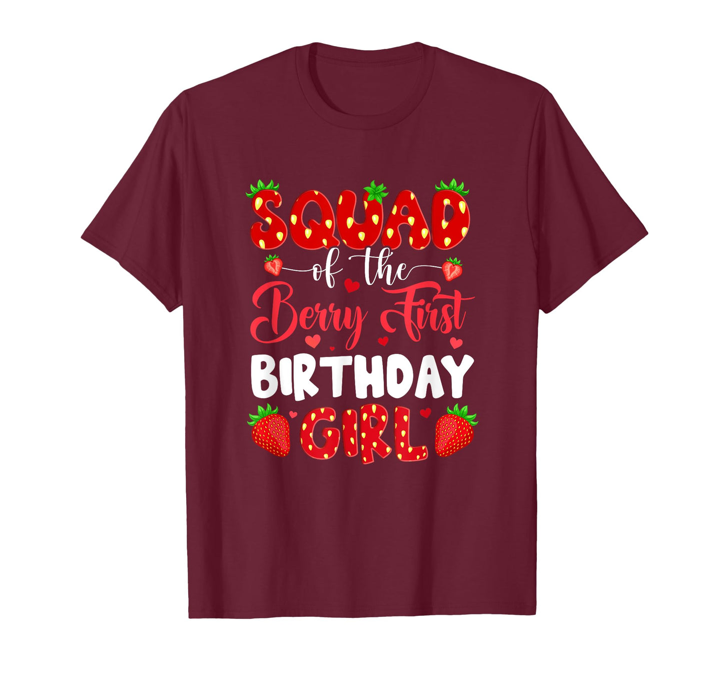Squad Of The Berry First Birthday Of Girl Strawberry Team T-Shirt