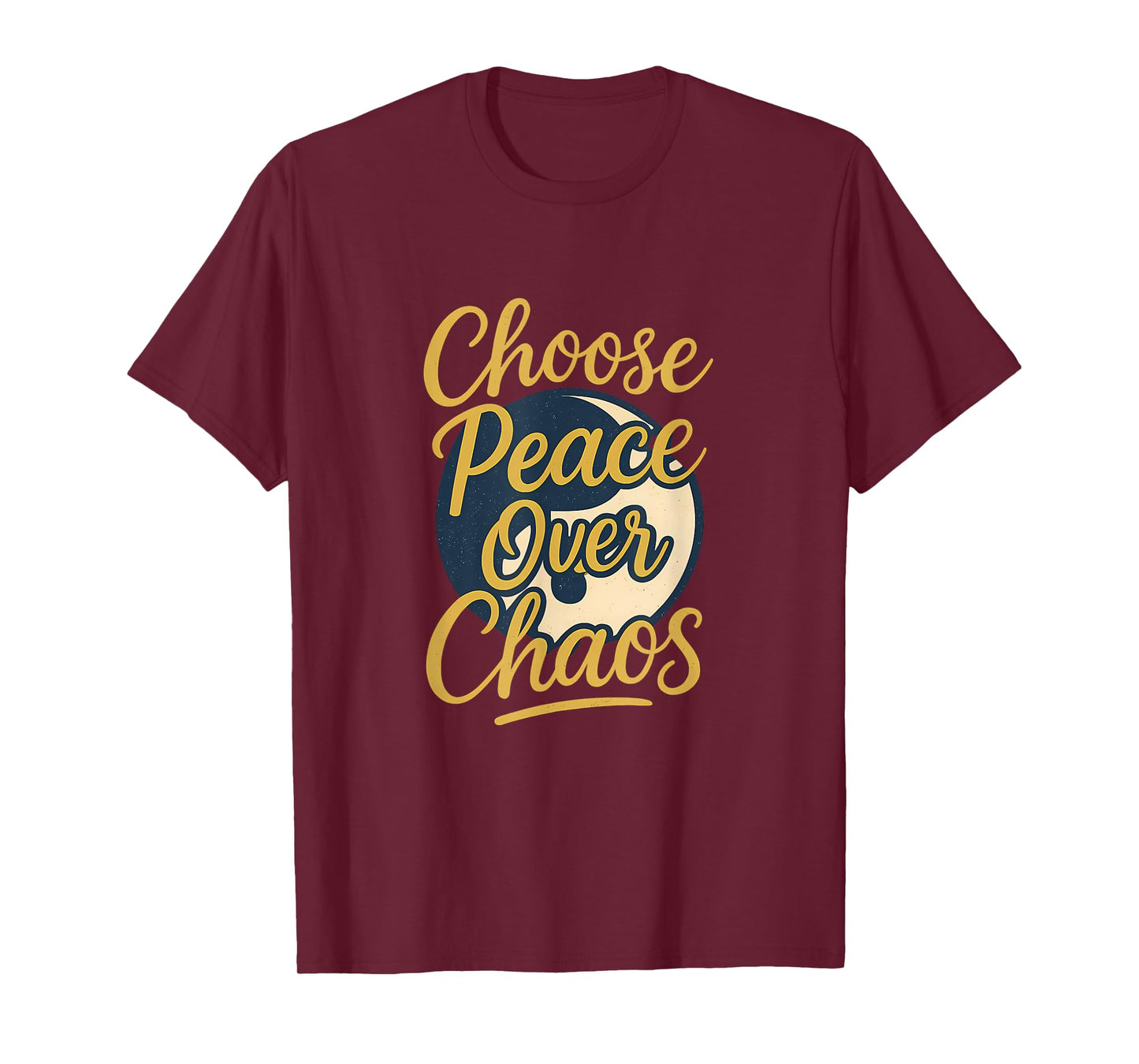 Choose Peace Over Chaos Mindfulness Yin Yang Art T-Shirt