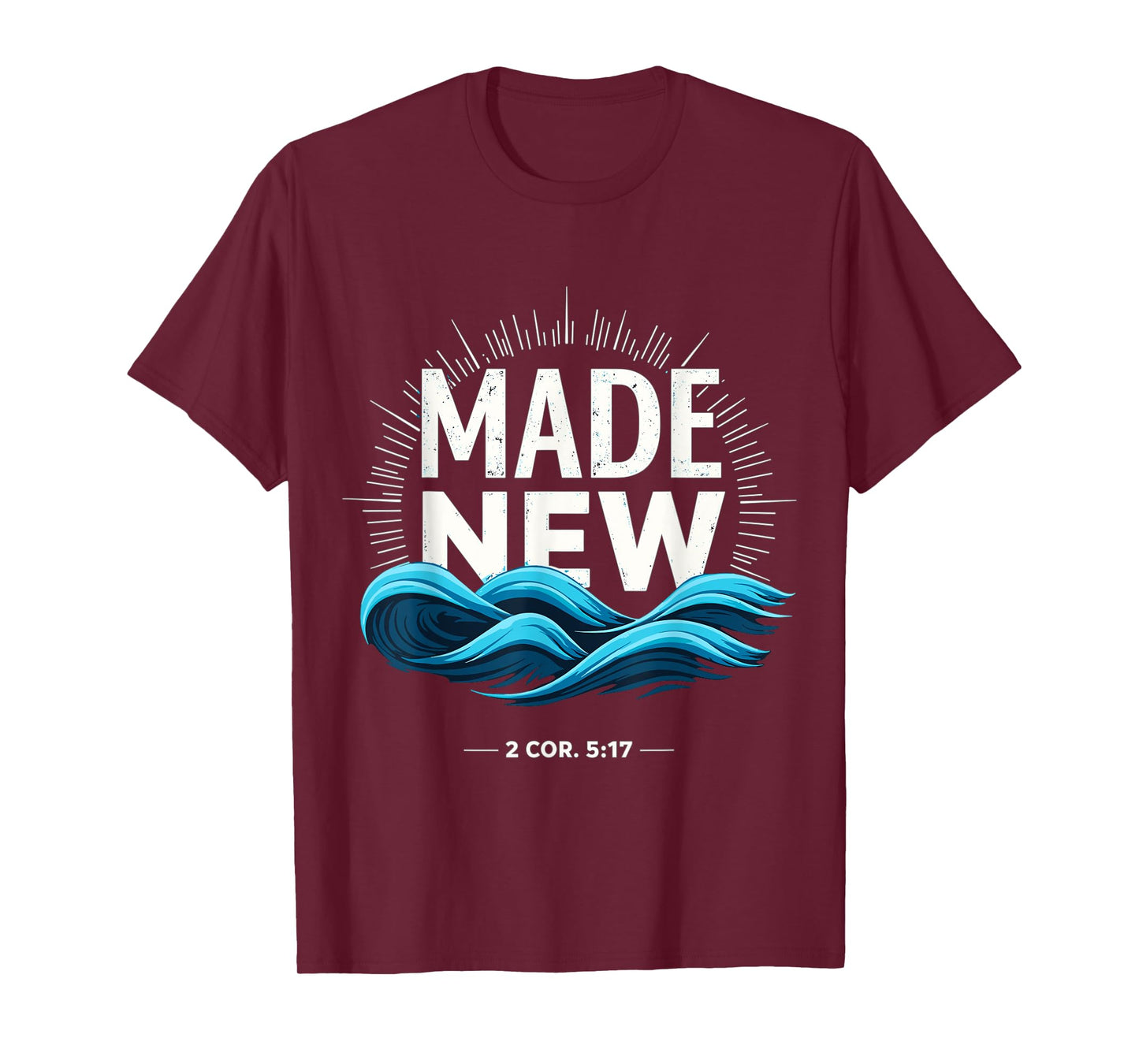 Made New Baptized Baptism T-Shirt