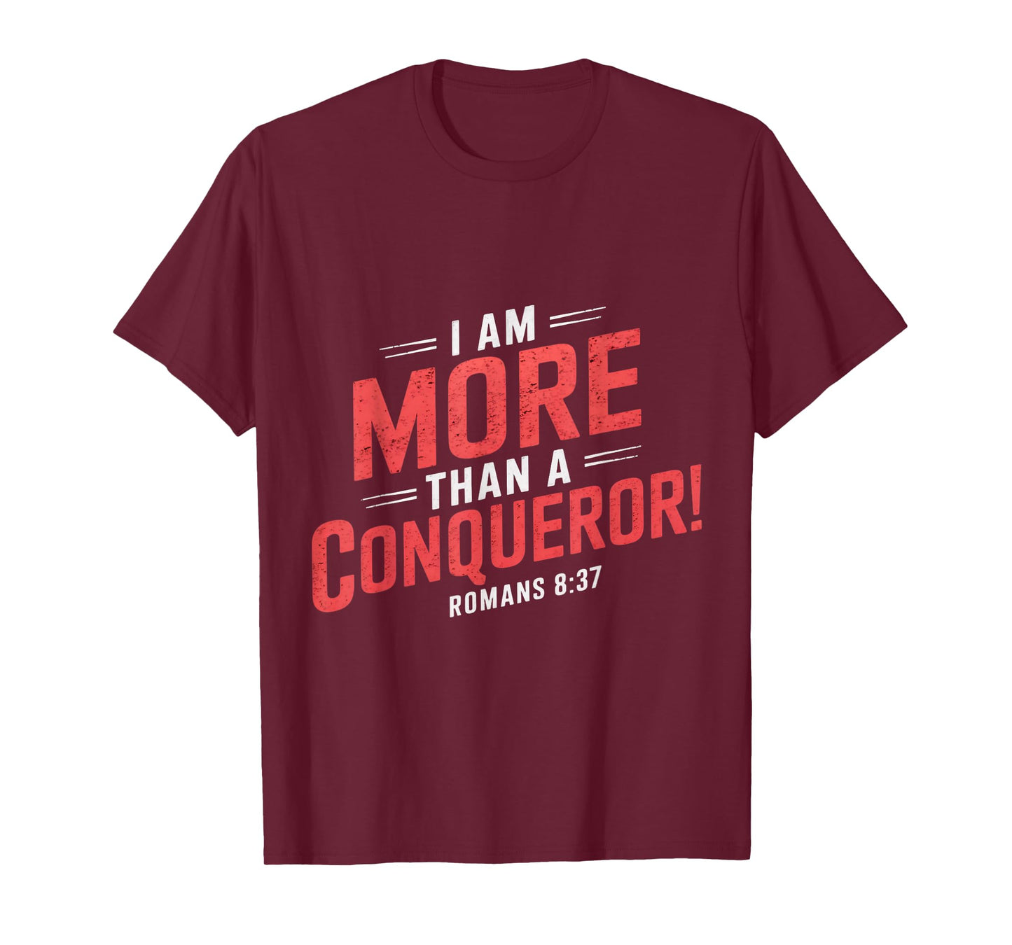 More Than Conqueror Gospel Christian Pray Faith Bible Verse T-Shirt