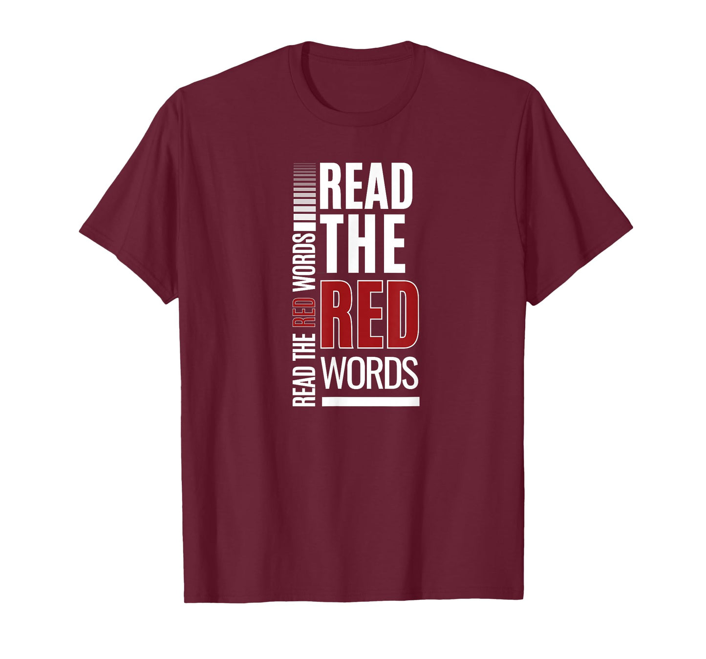 Read The Red Words | Faith Quote Red Letter Bible Christian T-Shirt