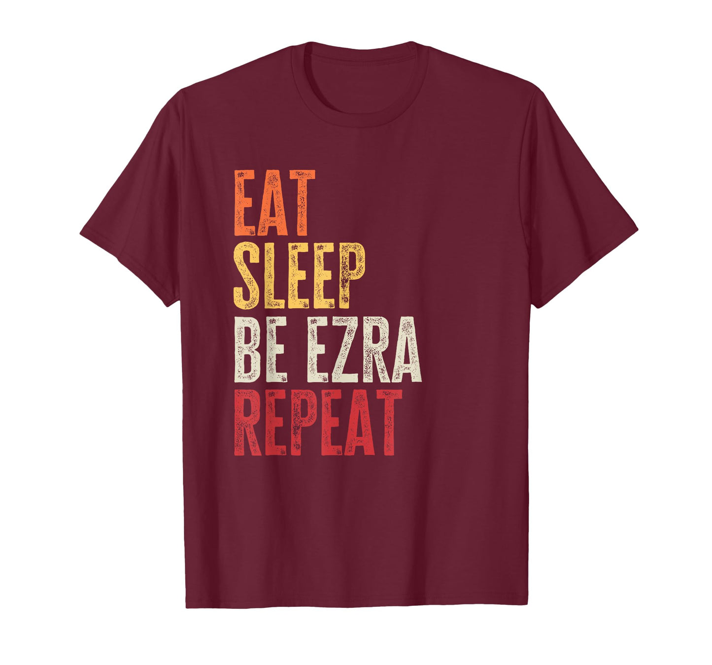 Personalized Name Funny Retro Eat Sleep Be Ezra T-Shirt