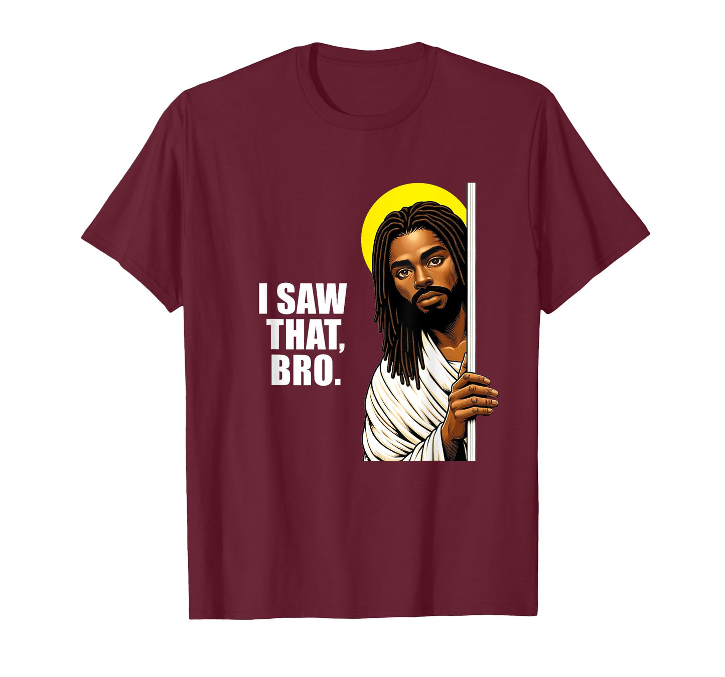 I Saw That Bro Black Jesus | Funny Christian Locs T-Shirt