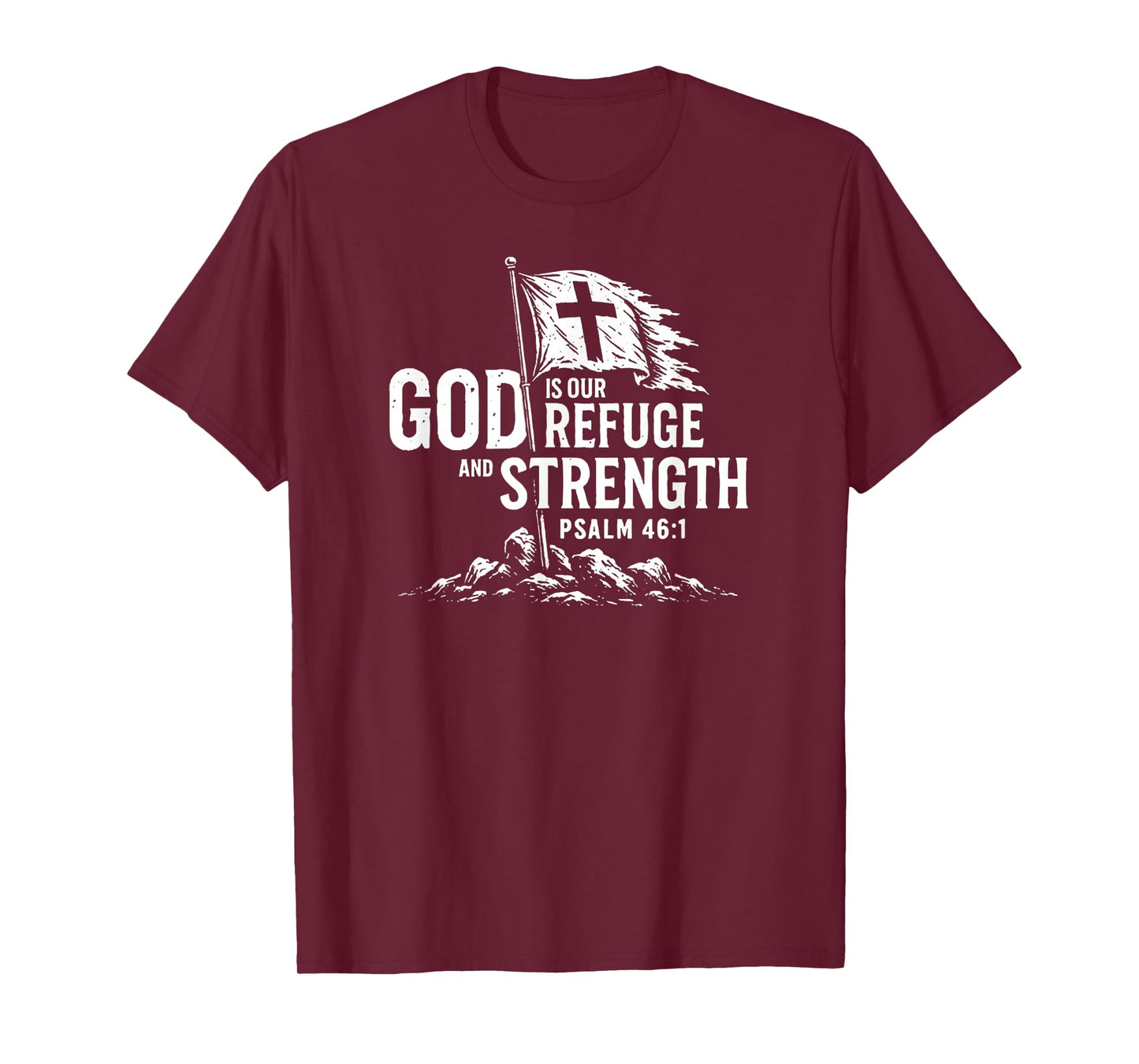 God is Our Refuge and Strength T-Shirt