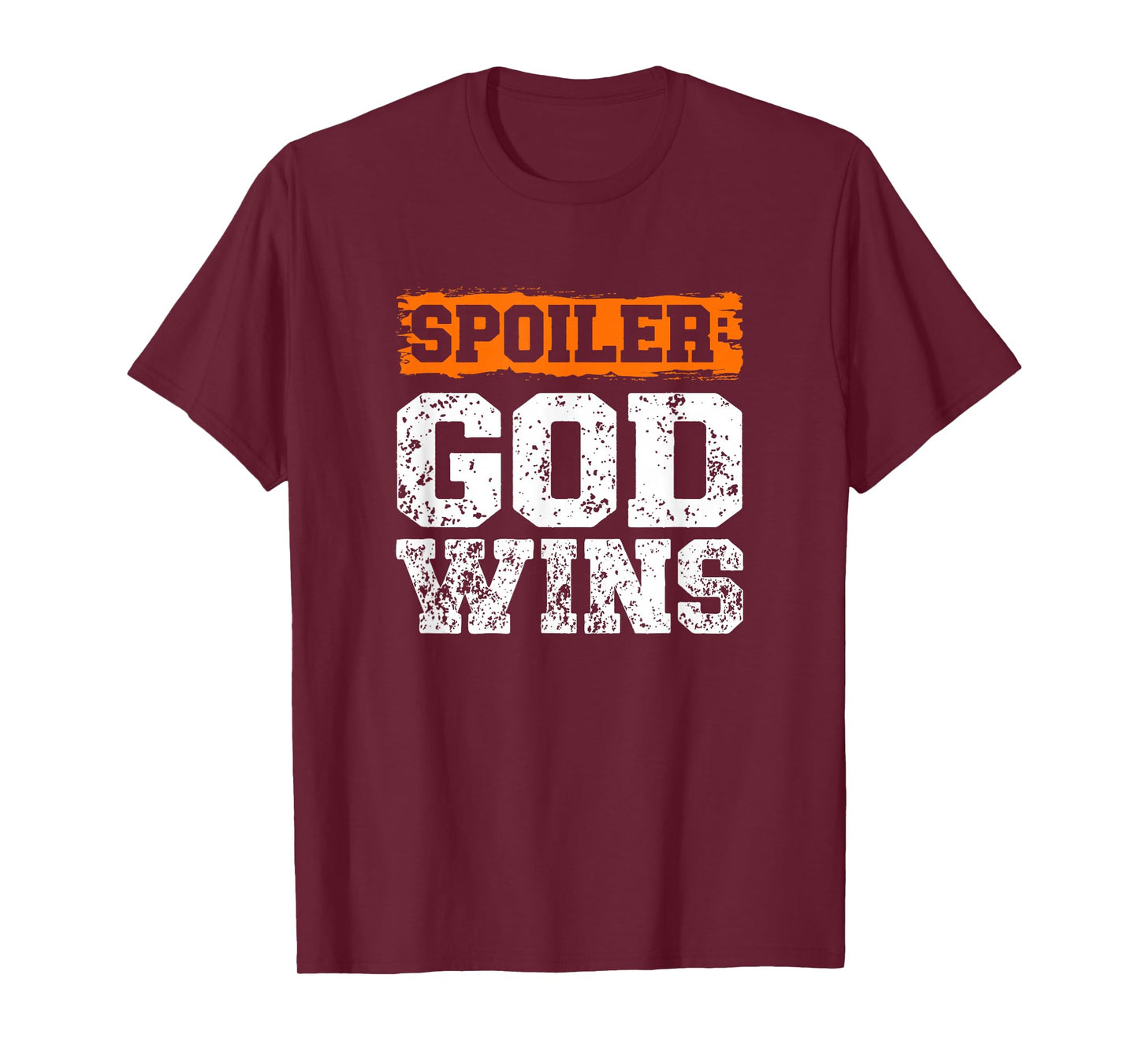 Spoiler God Wins Christian Believer Religious Pastor T-Shirt