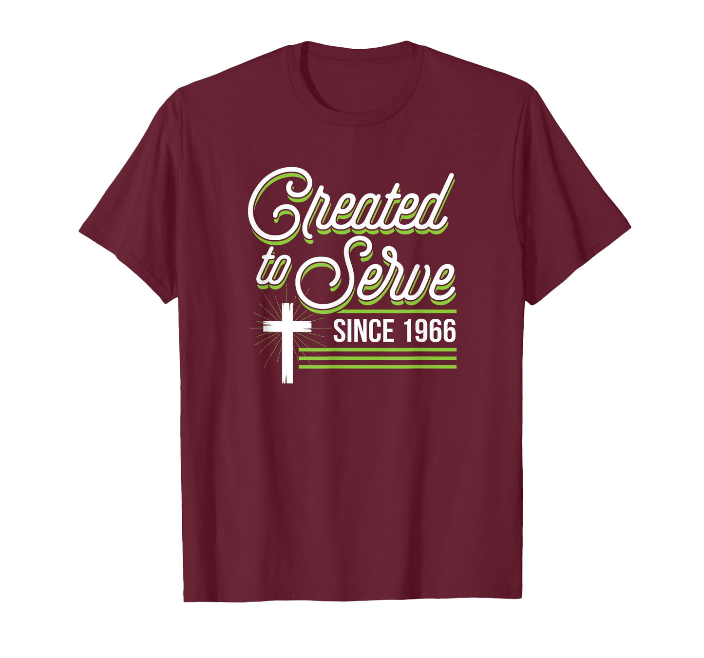 Created To Serve Since 1966 Christian Birthday Birth Year T-Shirt