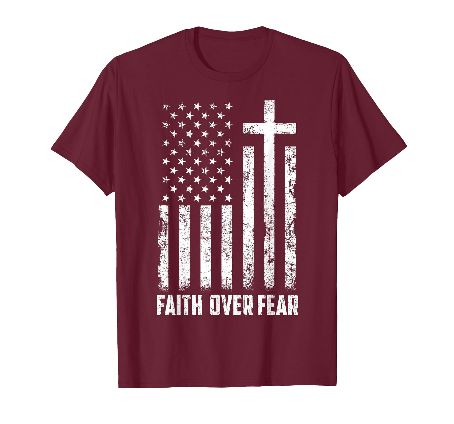 USA Flag Patriotic American Gift Faith Over Fear Prayer Men T-Shirt