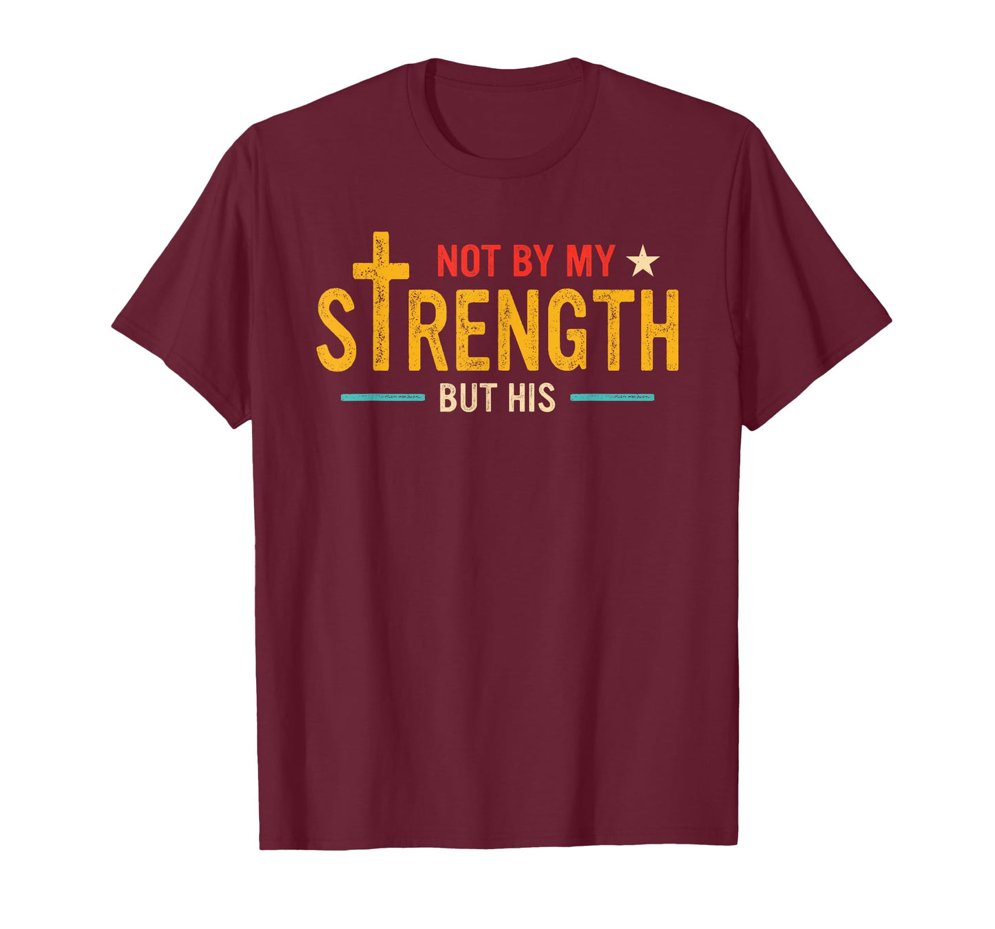 Not by My Strength But His Retro Vintage T-Shirt