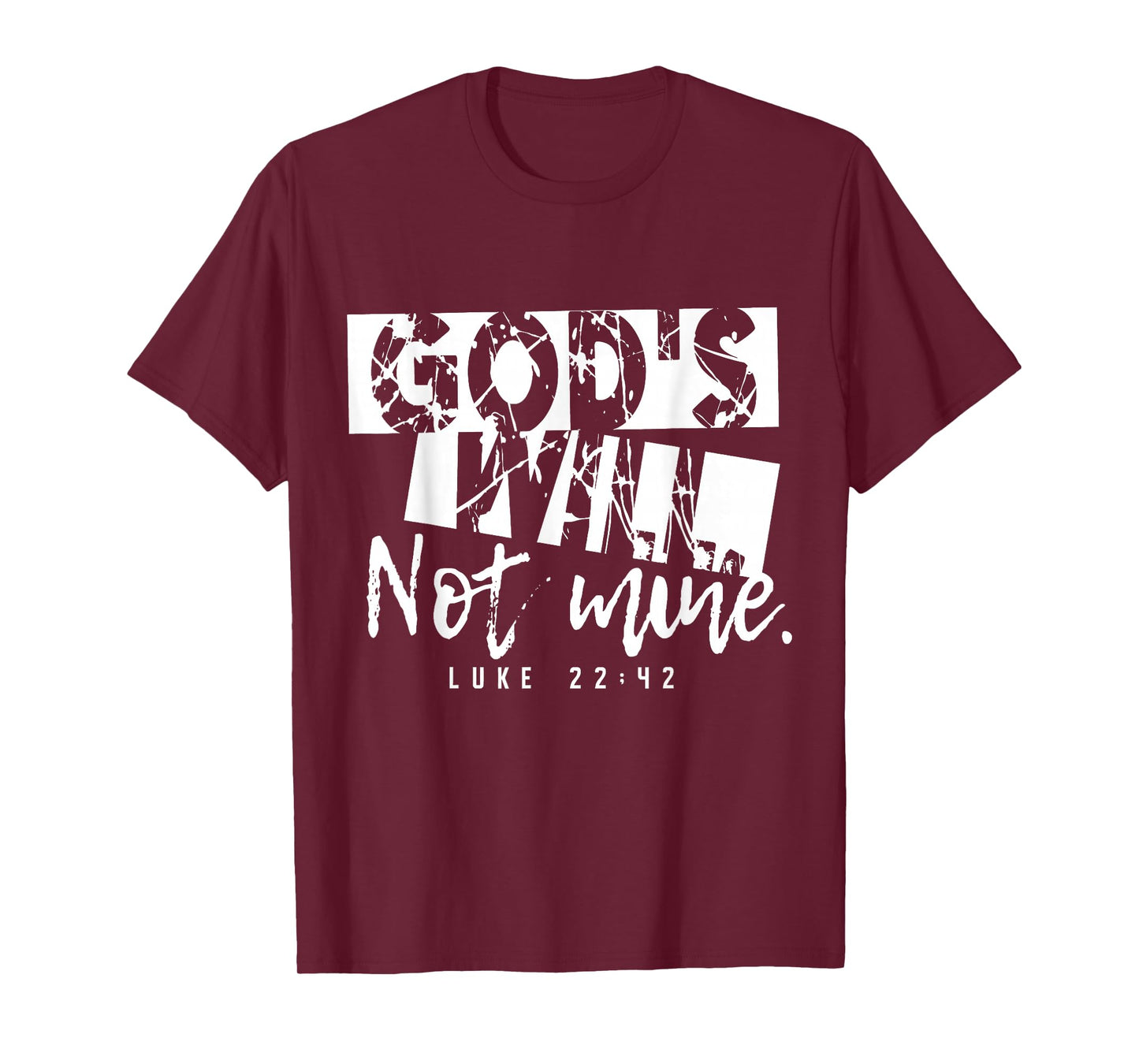 Gods Will Not Mine Inspiring Vintage Christian Faith T-Shirt