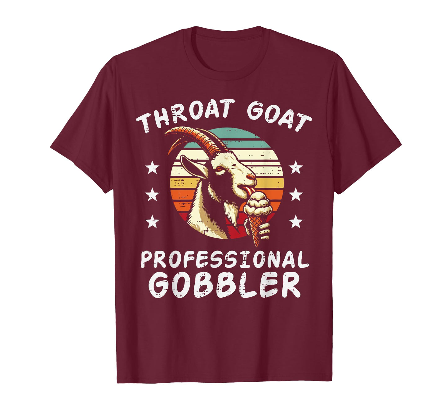 Inappropriate Goat Professional Gobbler Humor Joke Men Women T-Shirt
