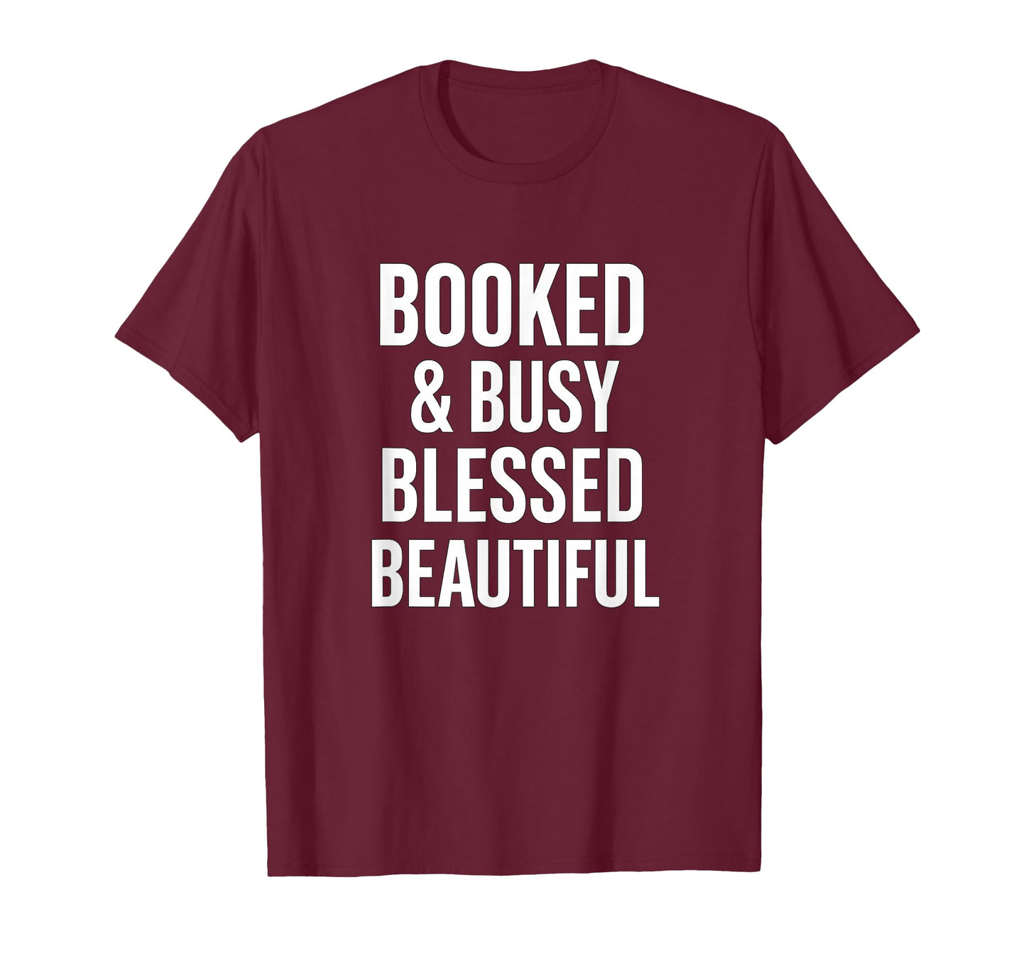 Booked & Busy Blessed & Beautiful T-Shirt