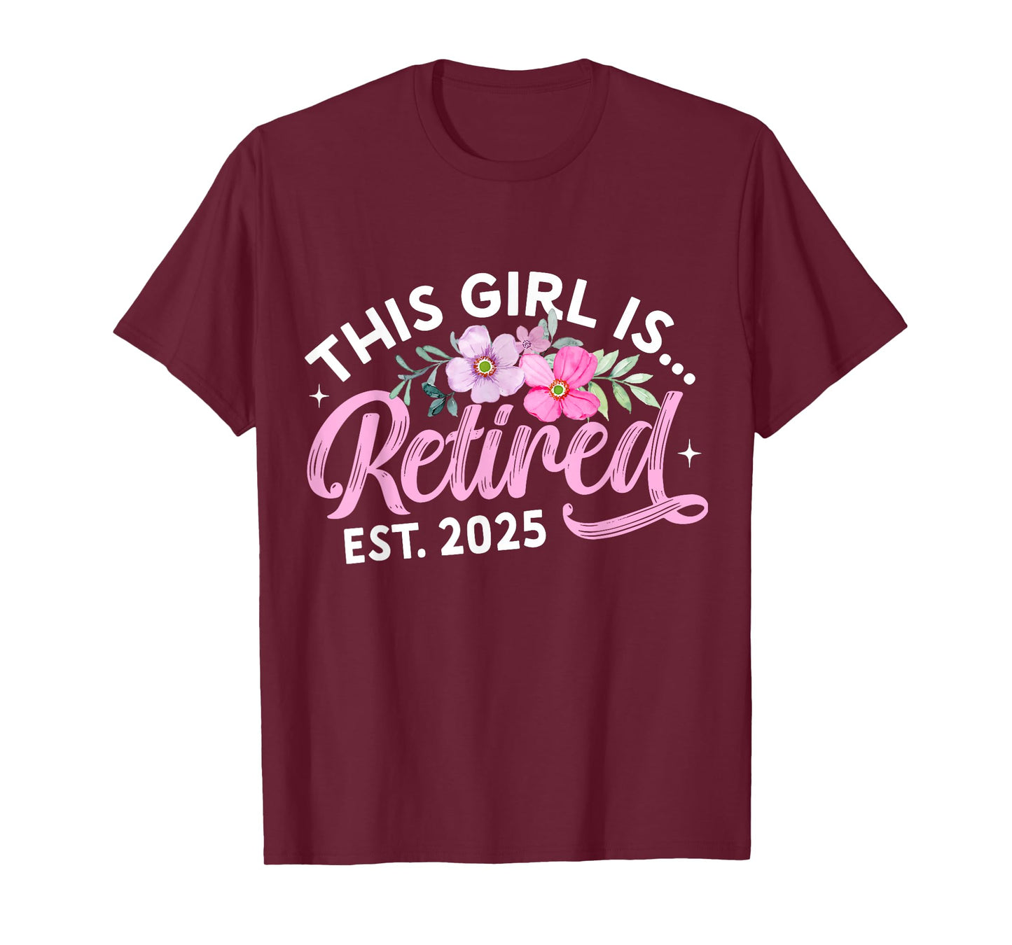 This Girl Is Retired Est. 2025 Retirement Mom Women T-Shirt