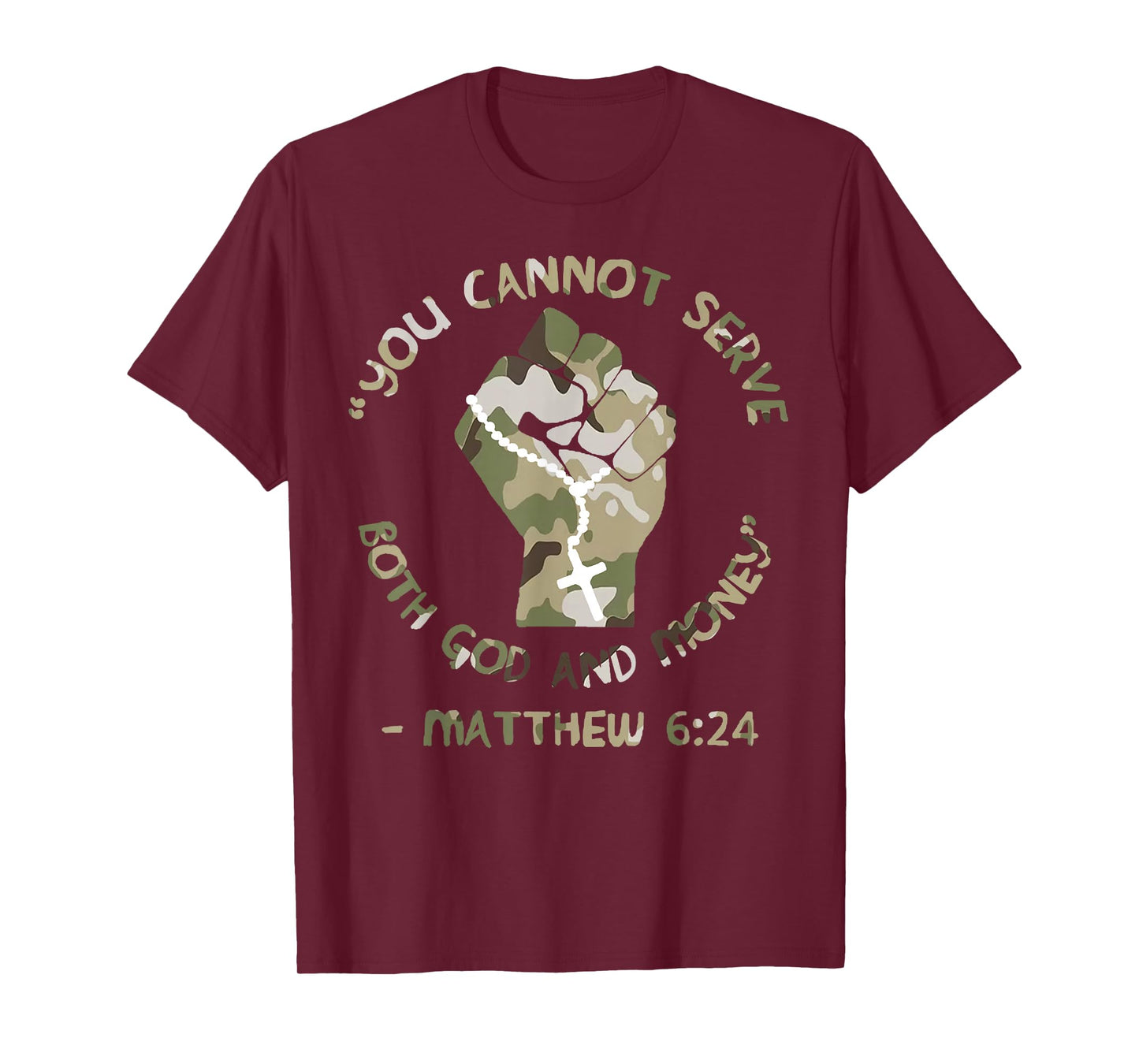 Christian You Cannot Serve Both God and Money Classic Camo T-Shirt