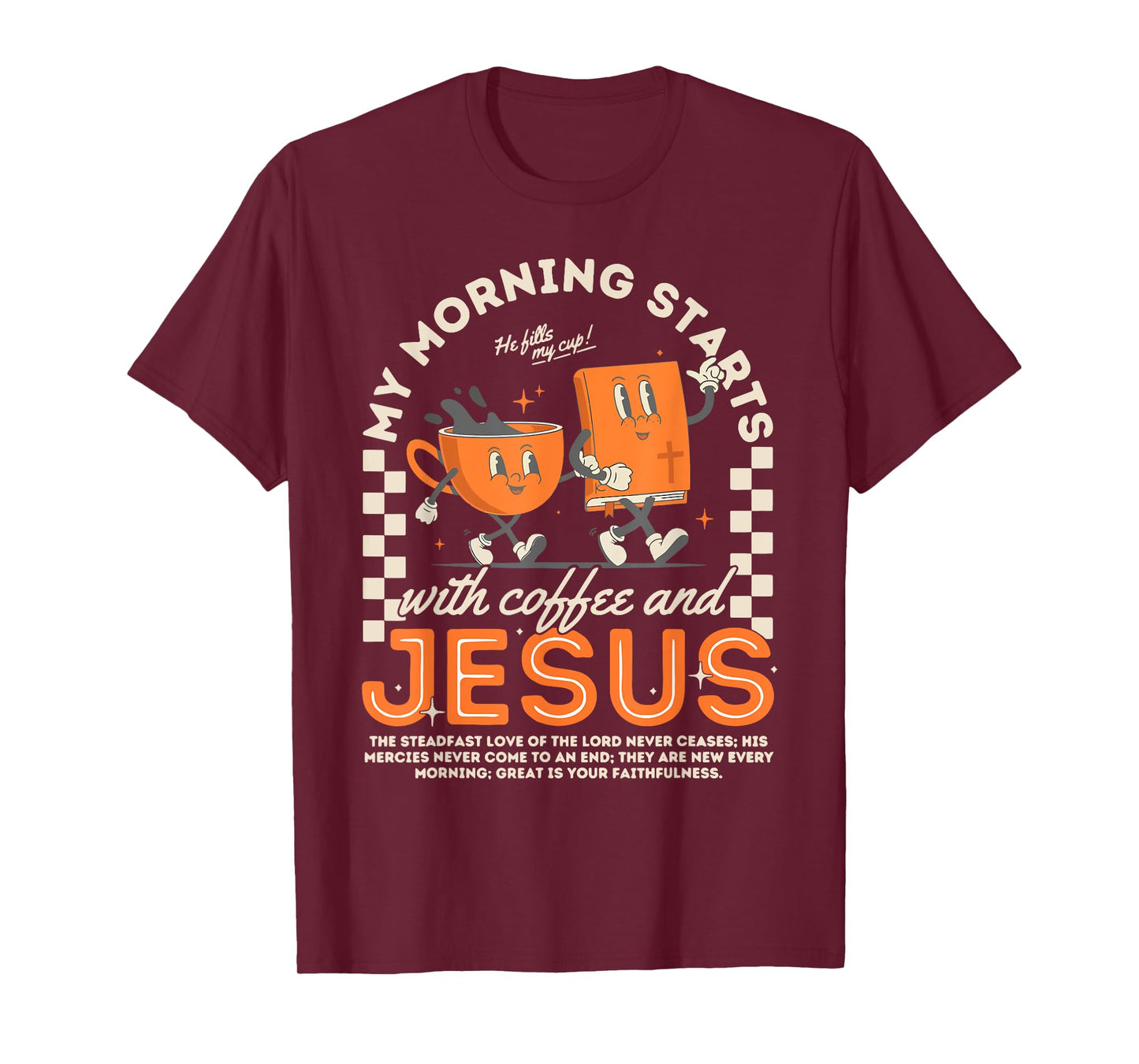 My Morning Starts with Coffee & Jesus Christian Bible Verse T-Shirt