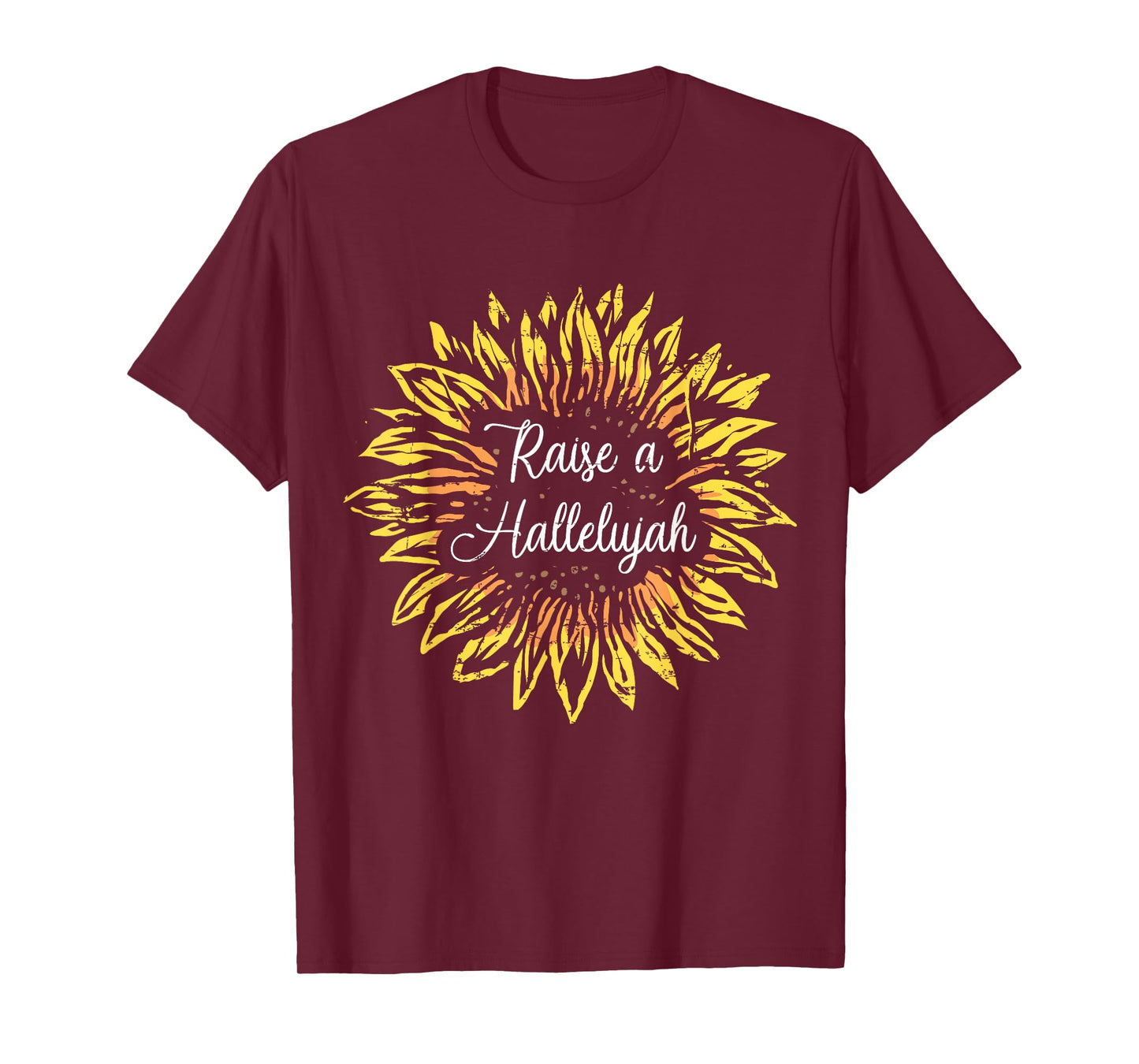 Raise a Hallelujah Sunflower Jesus Christian Gift Design T-Shirt