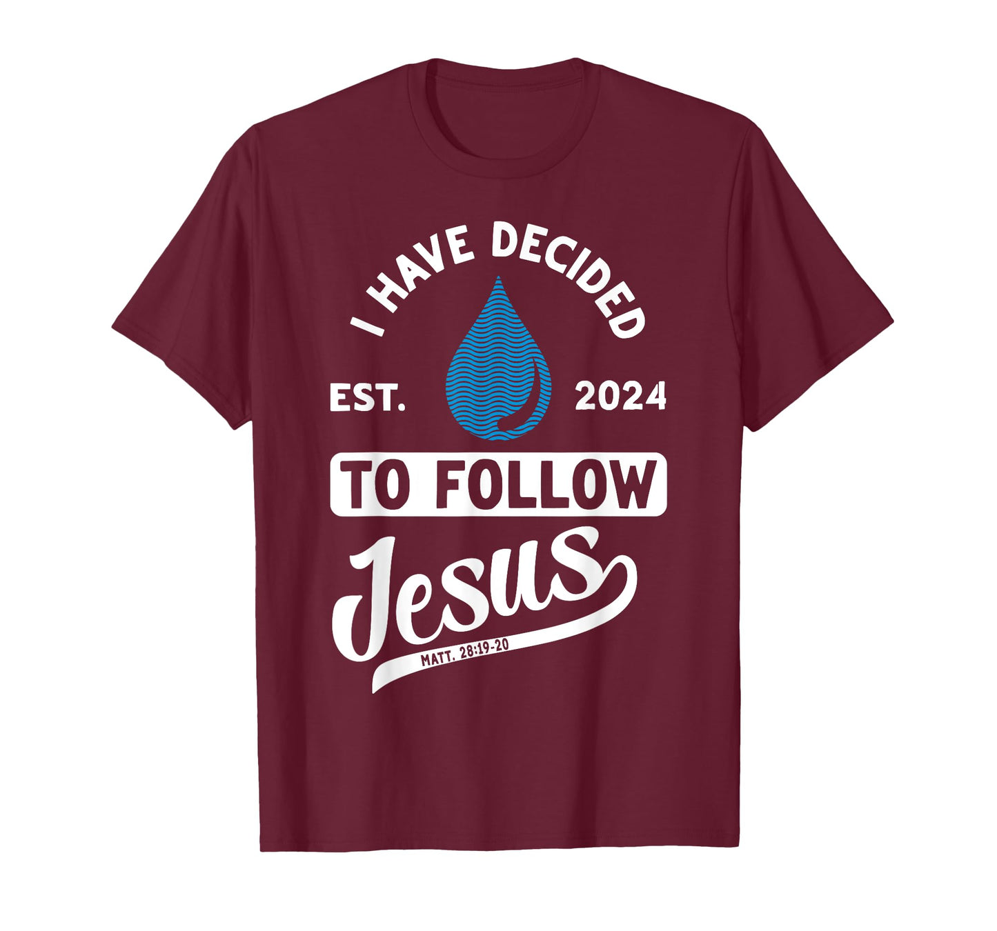 Christian Lovers I Decided Follow Jesus Faith Follow Jesus T-Shirt