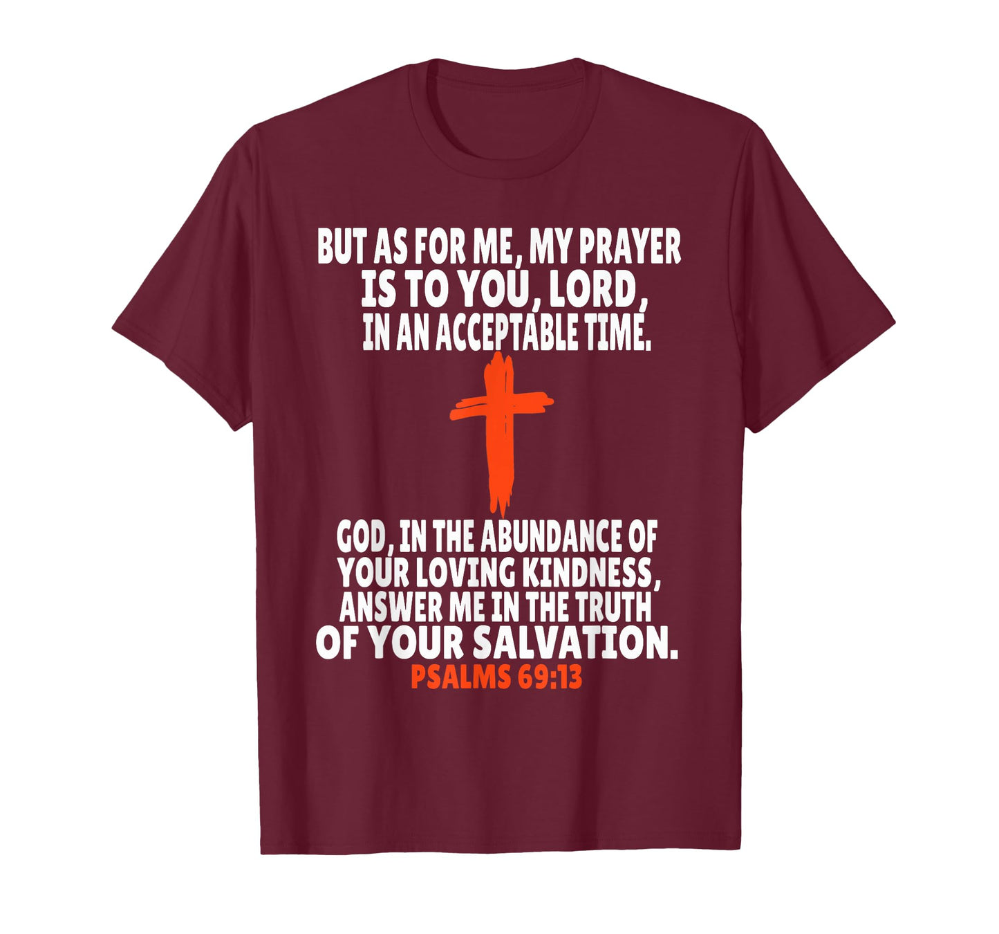 Psalms 69:13 Bible Verses Scripture T-Shirt