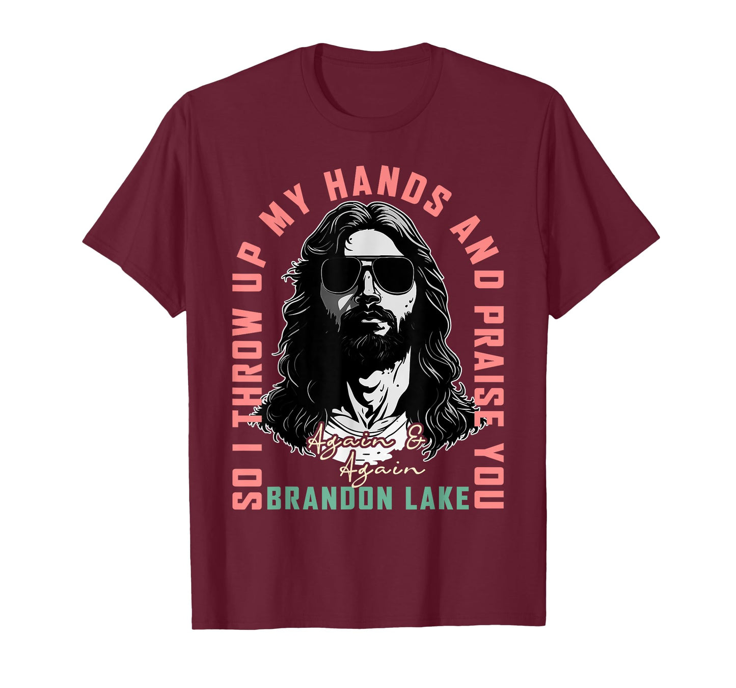 Brandon Merch Let Your Lion Out Jesus Praise The Lord Lake T-Shirt