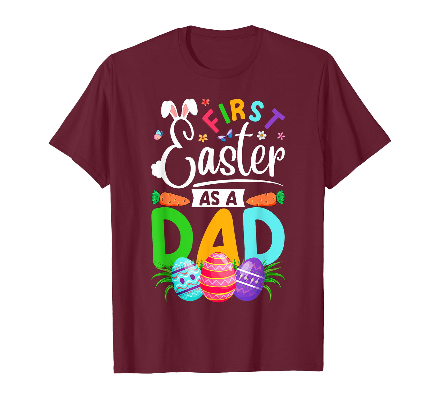 First Easter As A Dad New Dad Papa Easter Eggs Easter Day T-Shirt