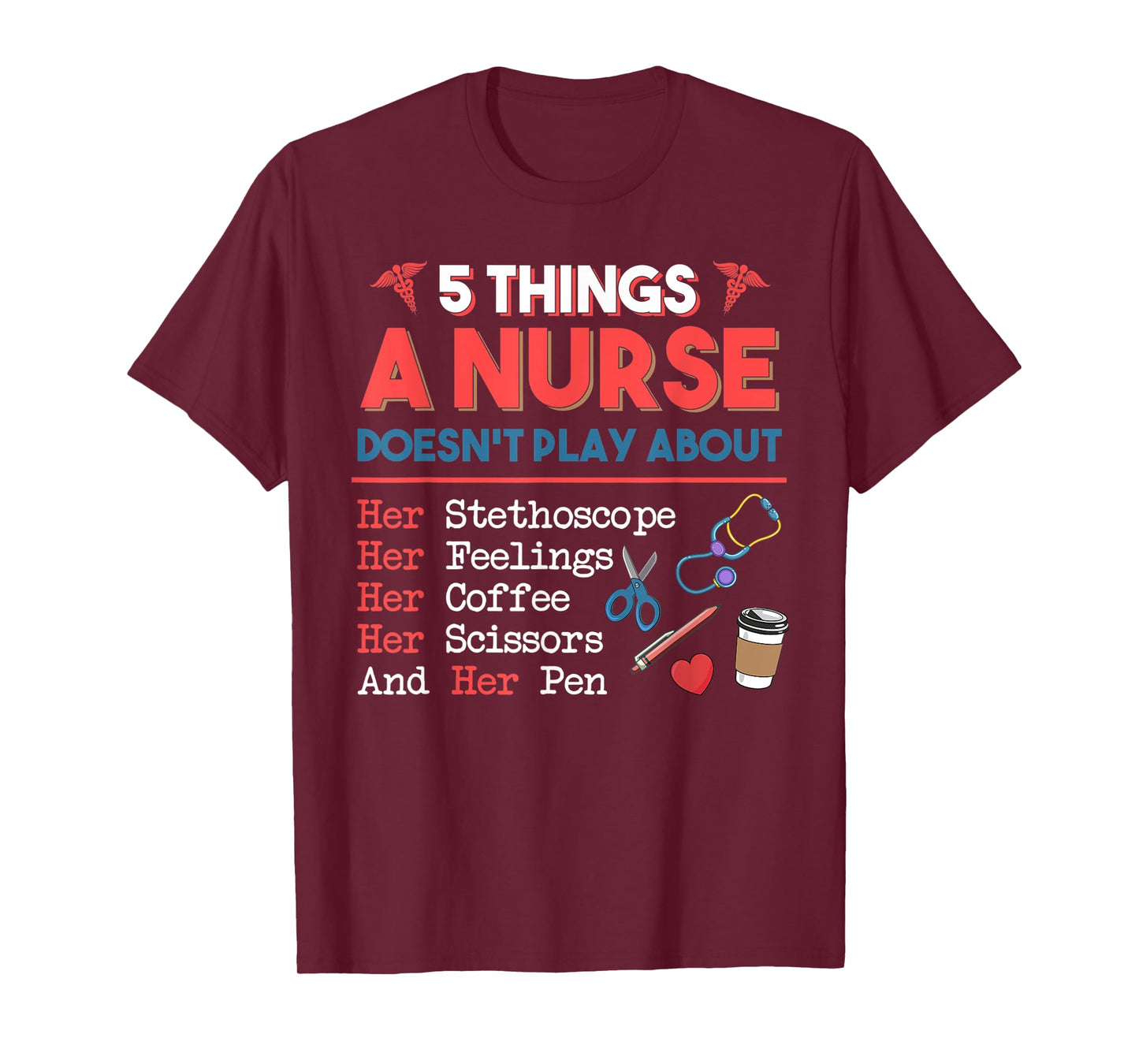 5 Things A Nurse Doesn't play about Christmas Gifts T-Shirt