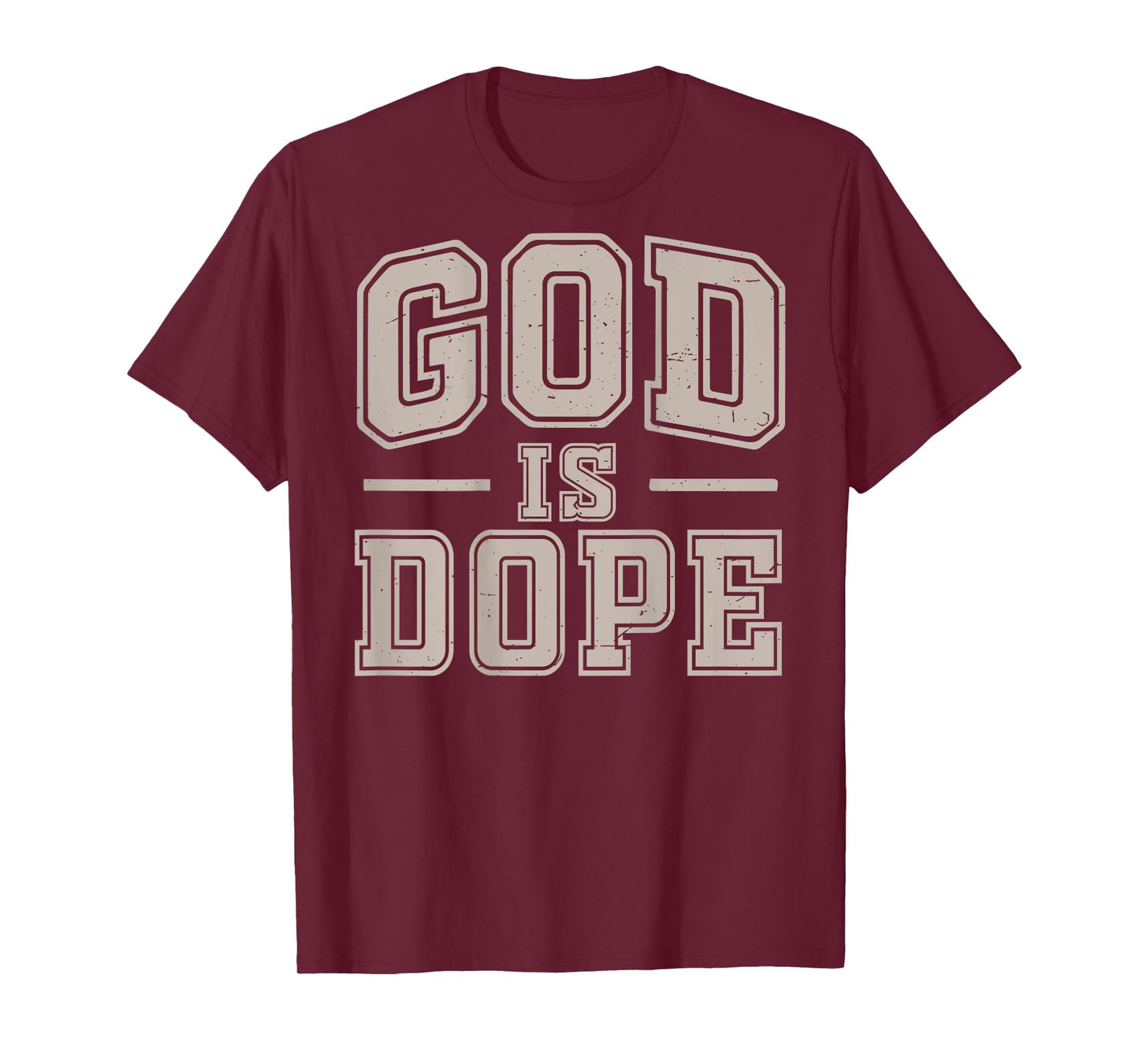 God is Dope Good Christian Jesus Son Sister Brother Toddler T-Shirt