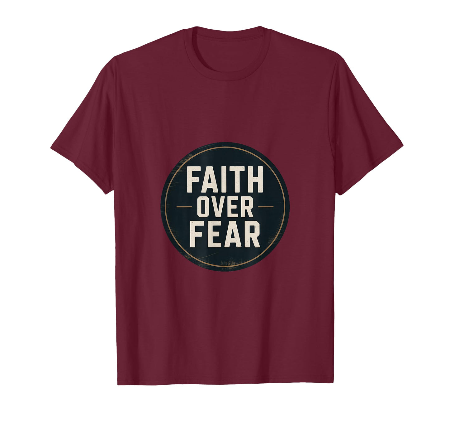 Christian Faith Over Fear Bible Verse Courage T-Shirt