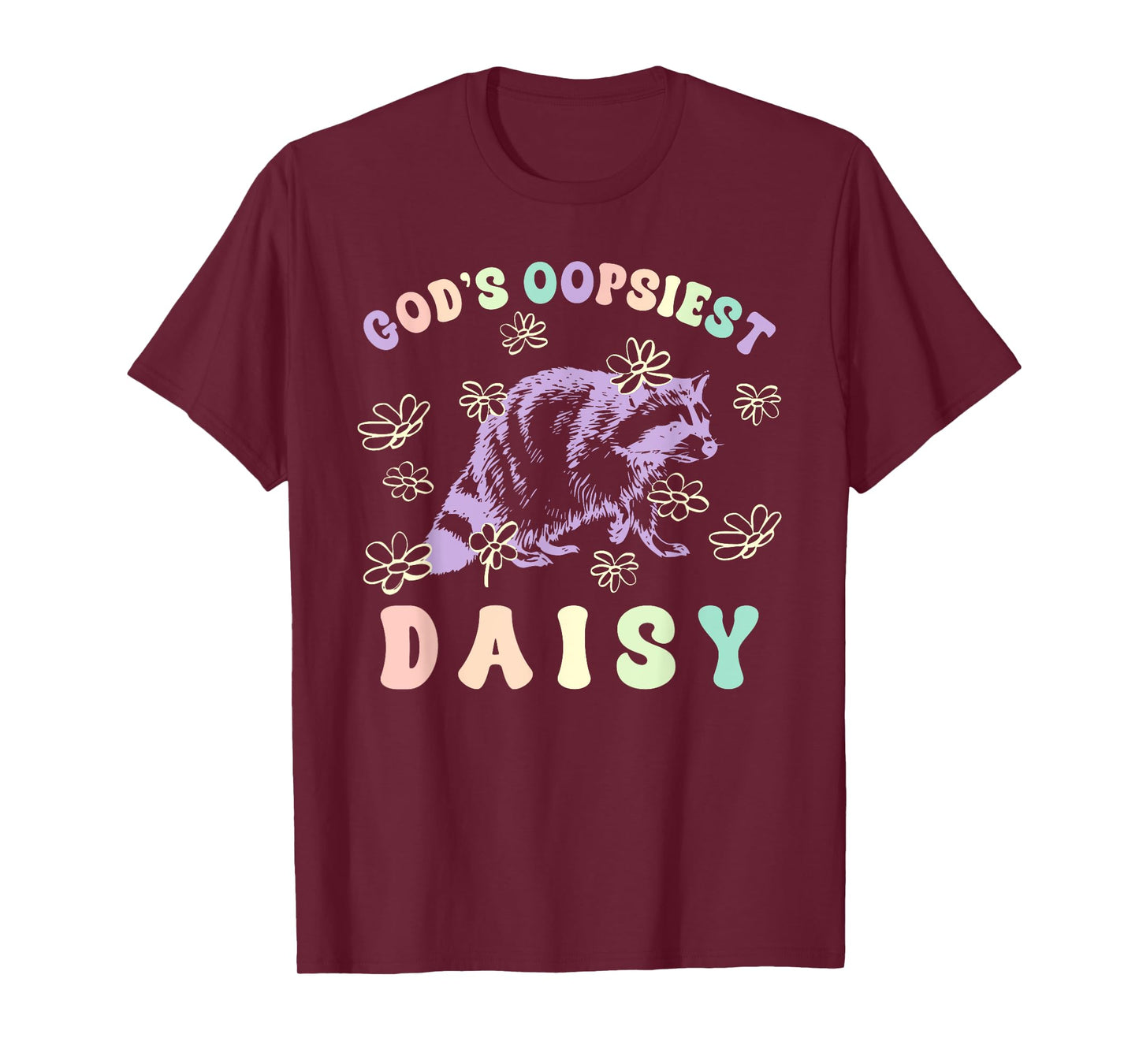 God's Oopsiest Daisy Design T-Shirt