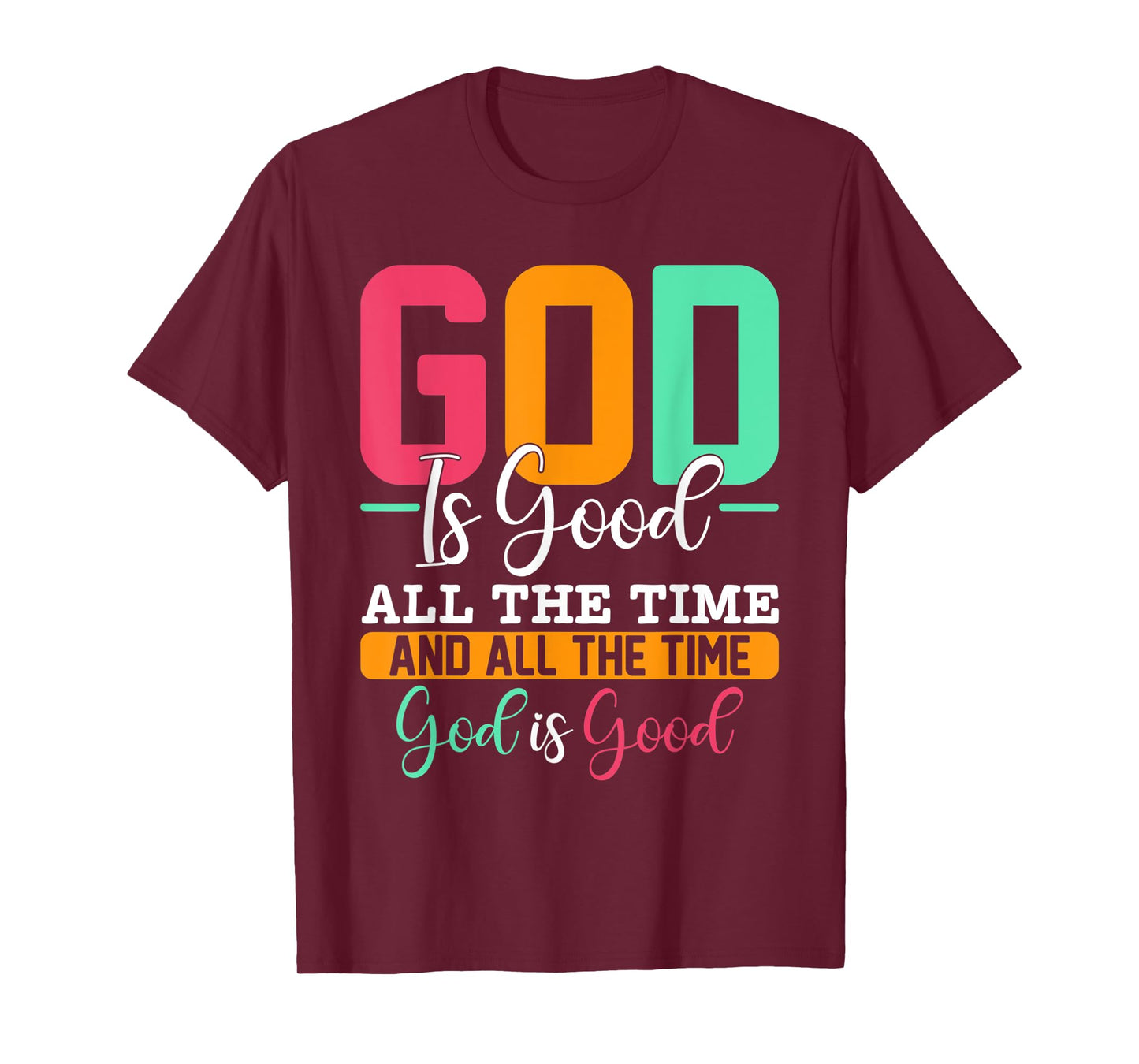 God Is Good Jesus Christian Religion Faith Church T-Shirt