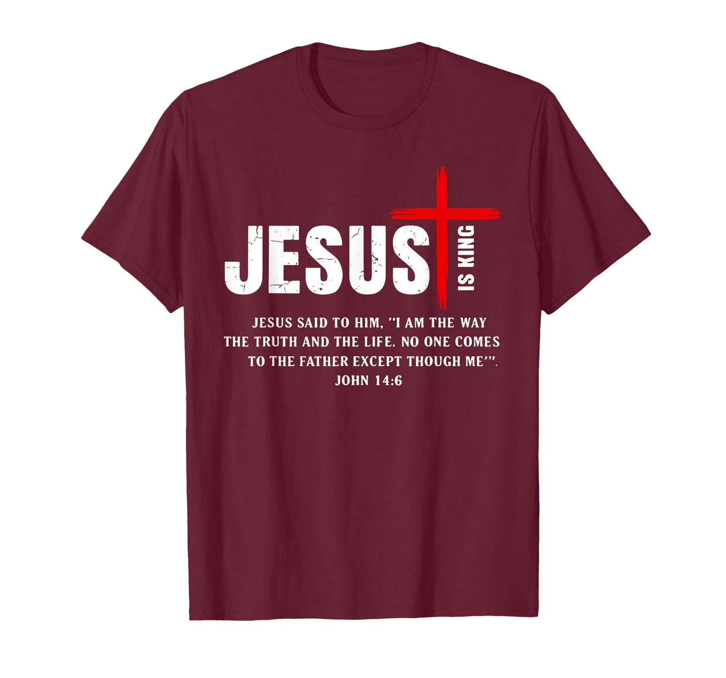 Jesus Is King John 14:6 Costume Jesus Christian T-Shirt