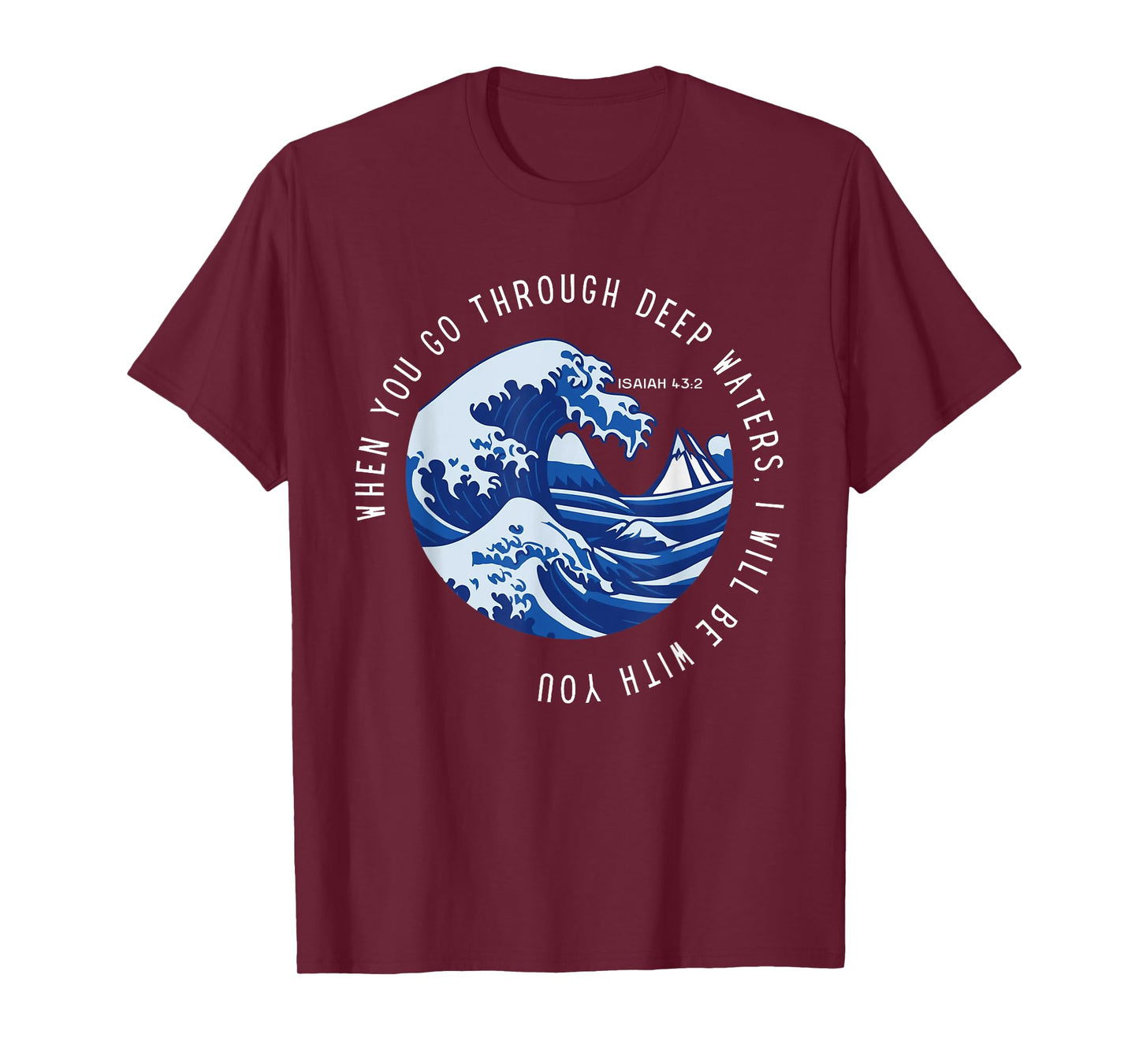 When You Go Through Deep Waters I'll Be With You Bible Verse T-Shirt