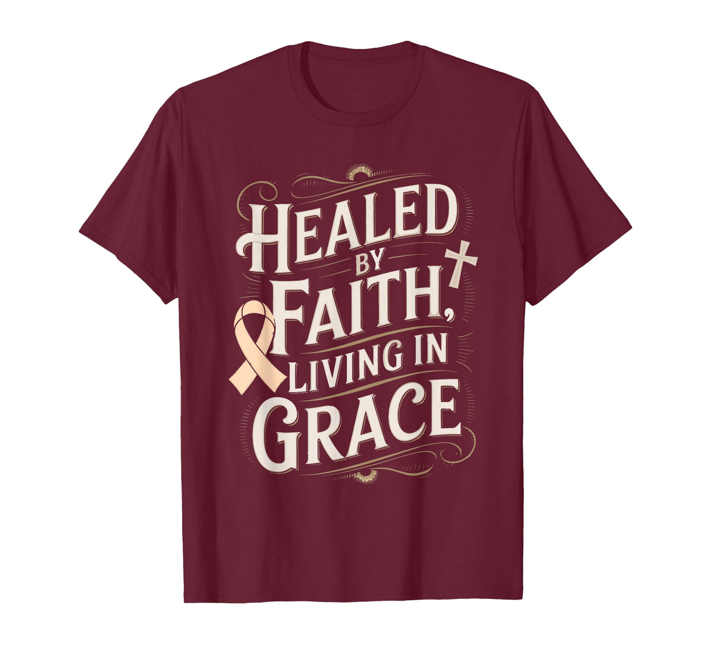 Healed Faith Living Grace Uterine Cancer Awareness T-Shirt