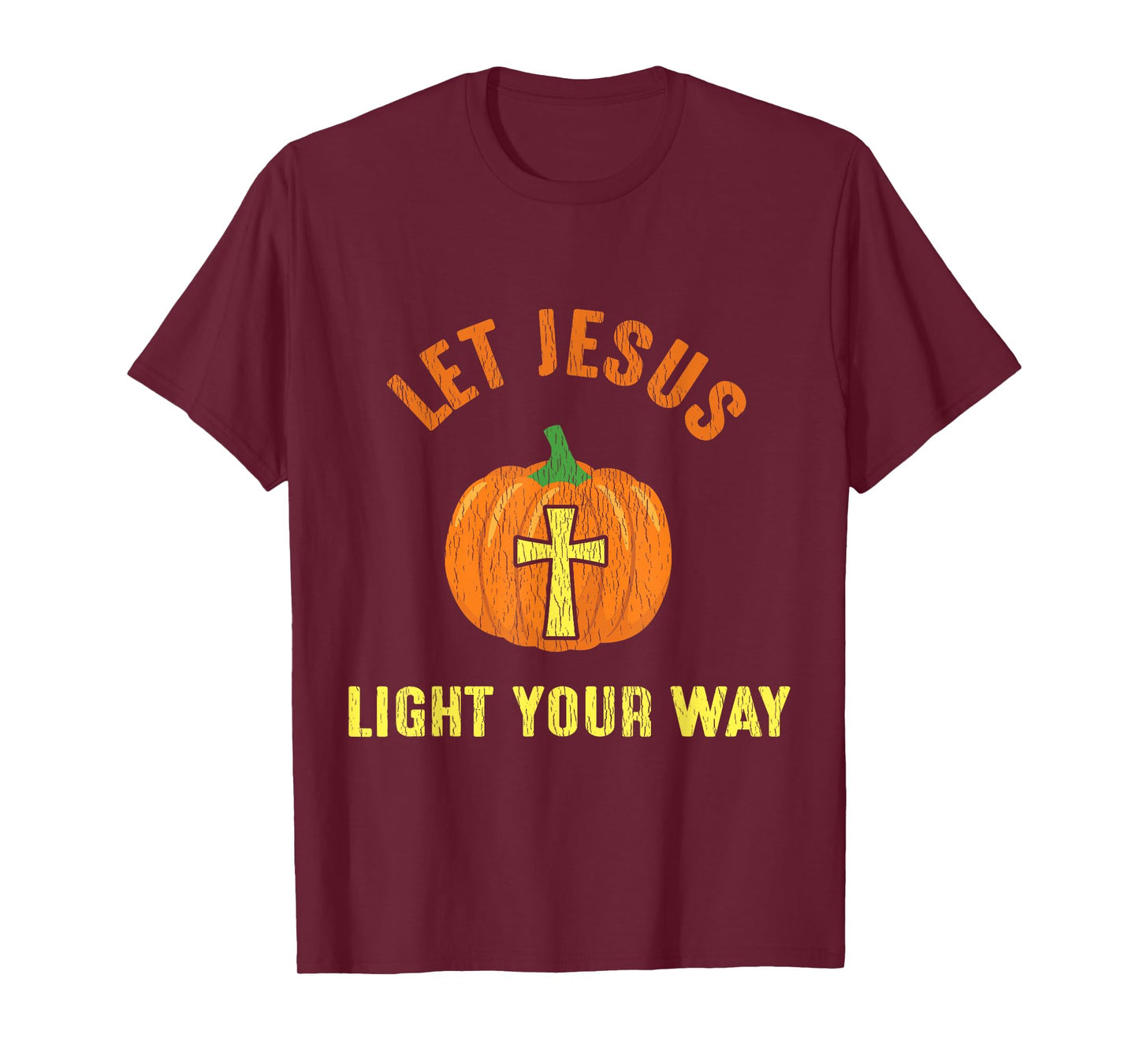 Let Jesus Light Your Way Pumpkin Thanksgiving Christian T-Shirt