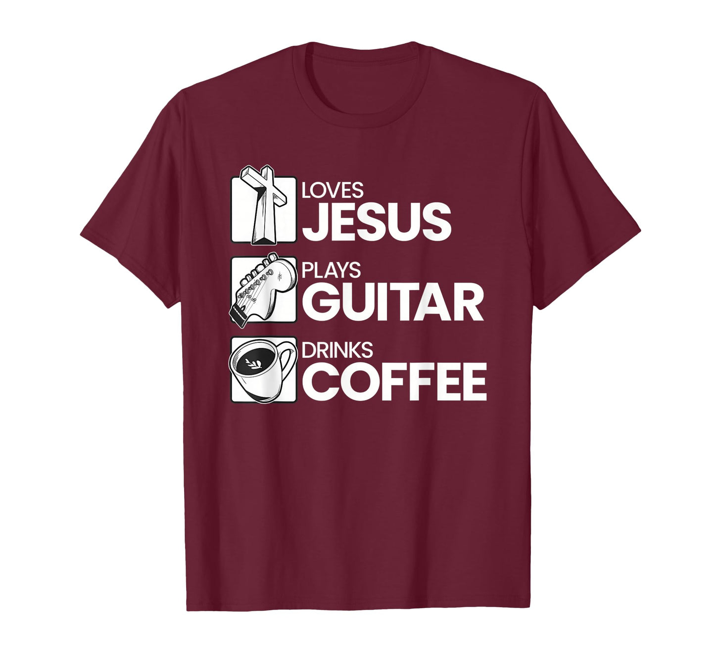 Funny Loves Jesus Plays Guitar Drinks Coffee Jesus Cross Tee T-Shirt