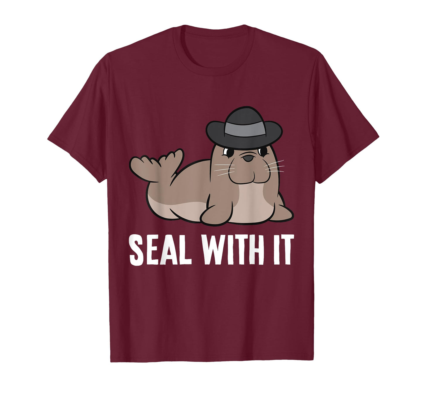 Seal With It Funny Saying Seal Pun Cute Seal T-Shirt