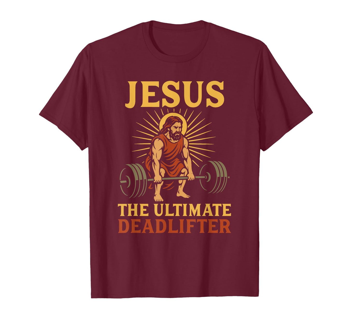 Jesus The Ultimate Deadlifter Christian Gym Workout Deadlift T-Shirt