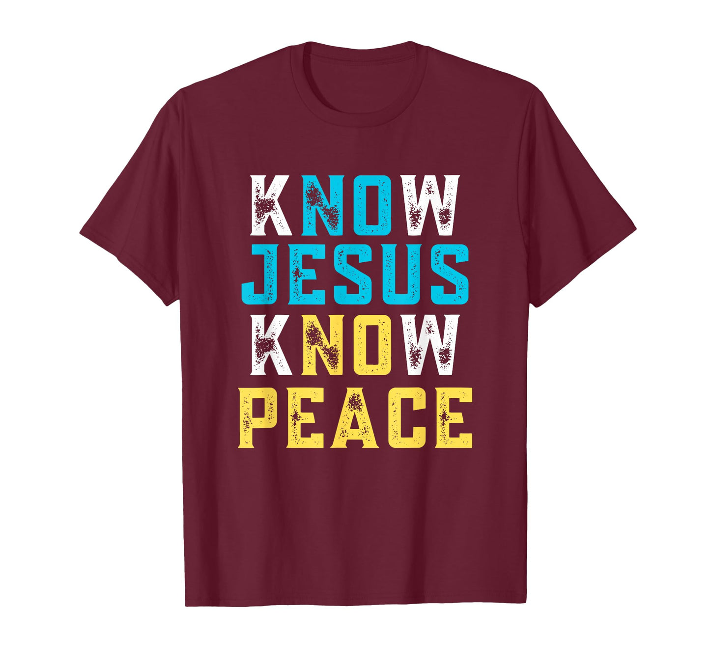 Know Jesus Know Peace No Jesus No Peace Christian Faith T-Shirt