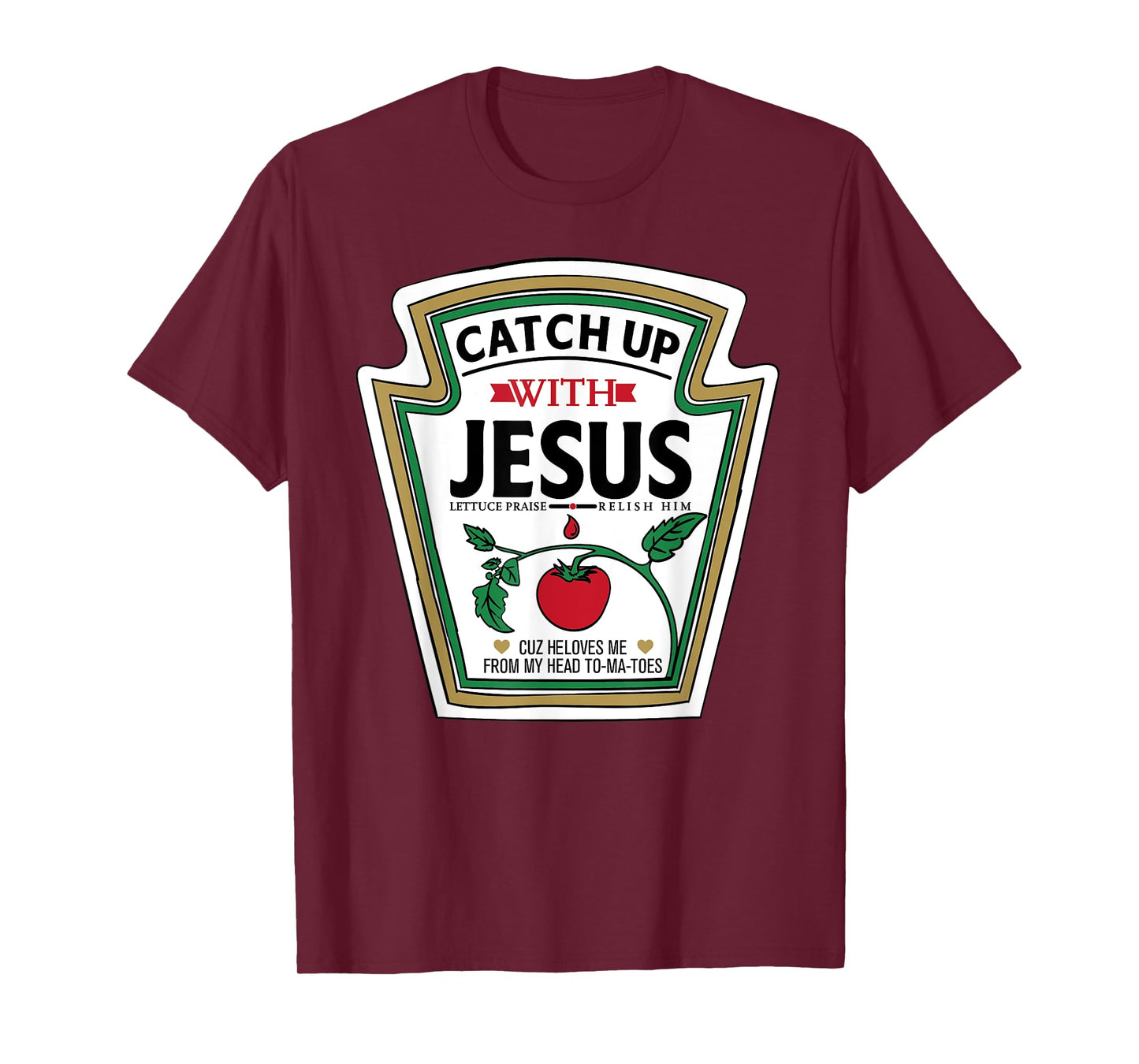 Catch Up with Jesus Shirt Funny Christian Jesus Shirt