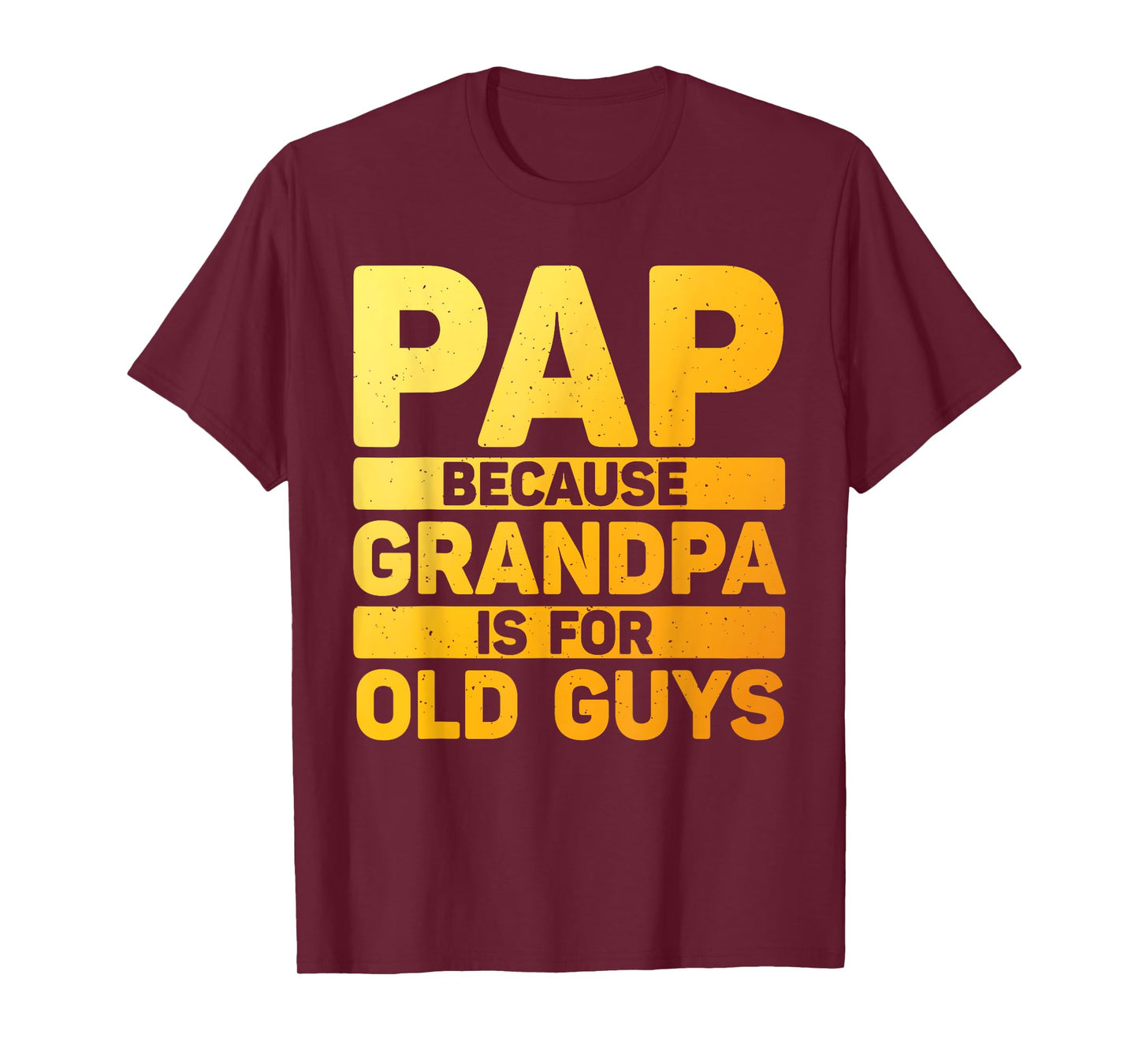Funny Pap Design For Grandpa From Grandkids Father's Day Pap T-Shirt