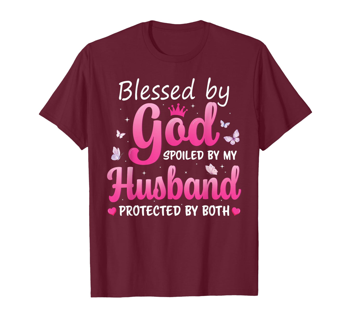 Blessed By God Spoiled By Husband Pink Butterfly Funny Women T-Shirt