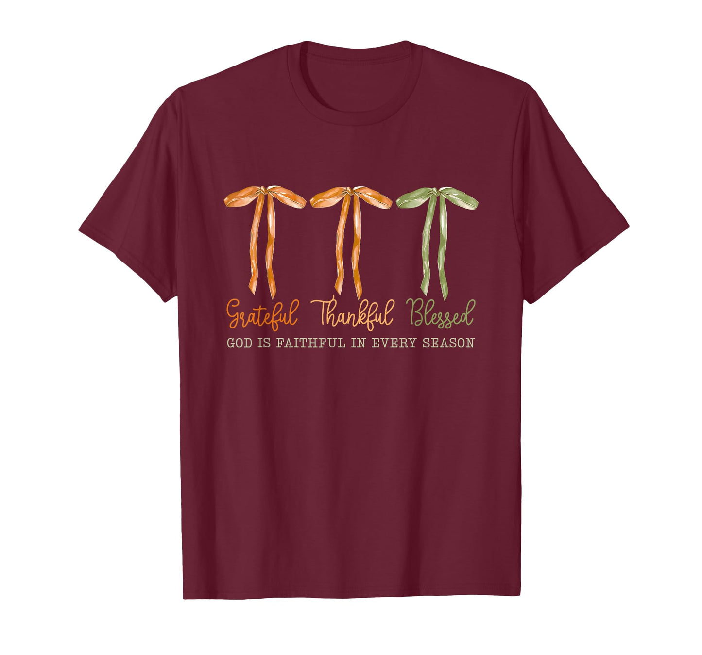 Grateful Thankful Blessed God is Faithful in Every Season T-Shirt