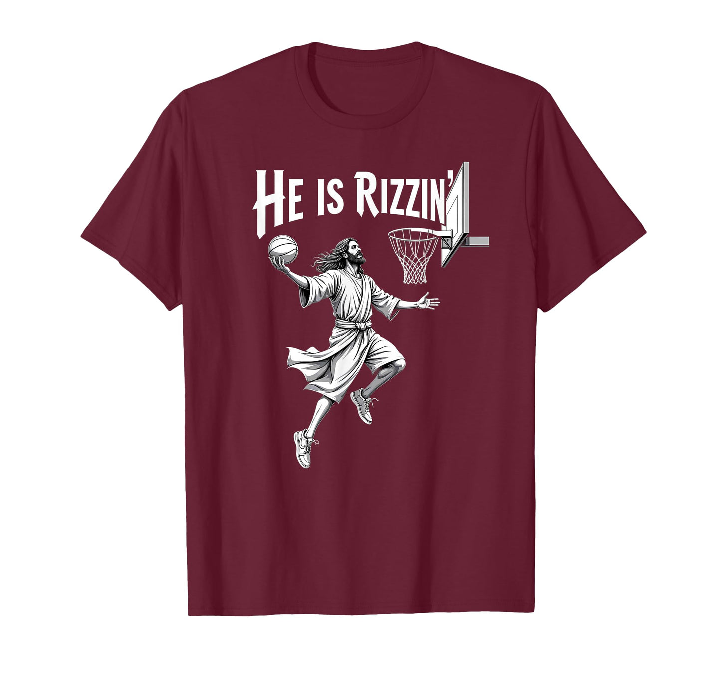 Christian Faith He Is Rizzin Jesus Basketball Hoop T-Shirt