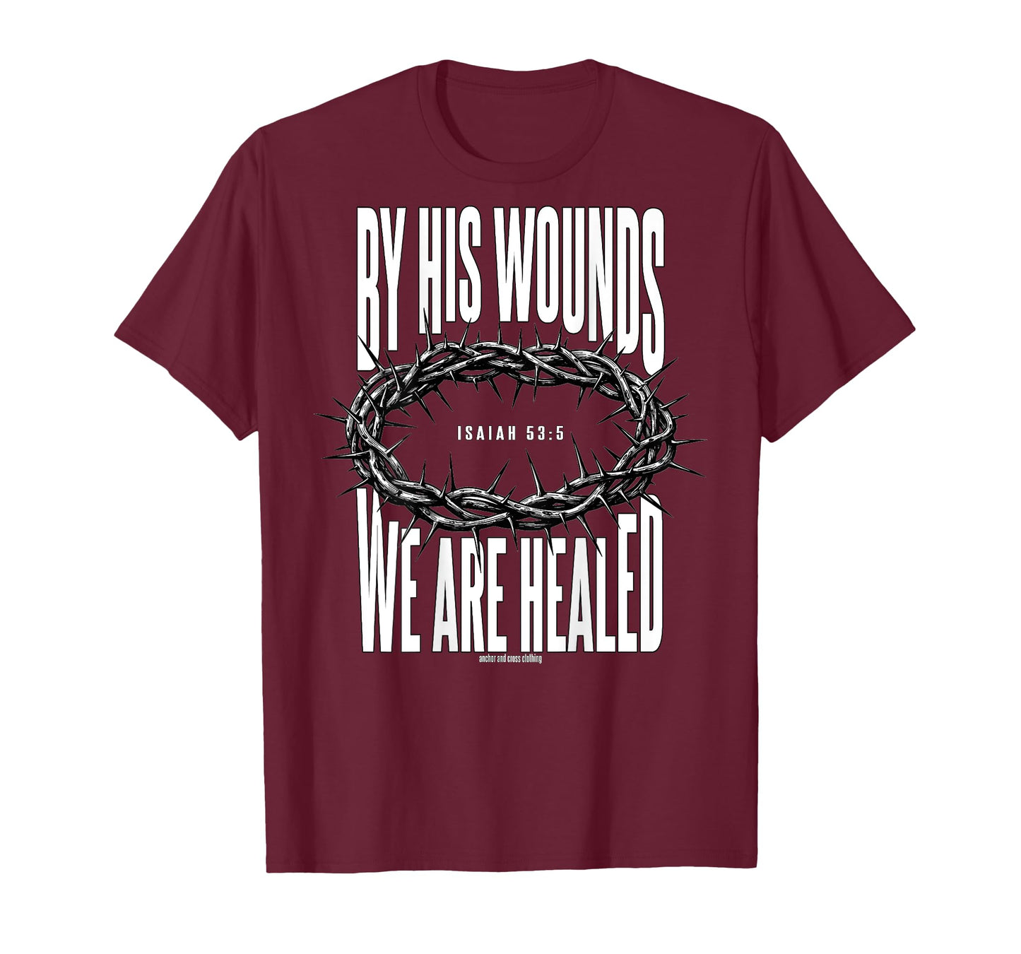 Isaiah 53:5 Thorny Crown Christian T-Shirt