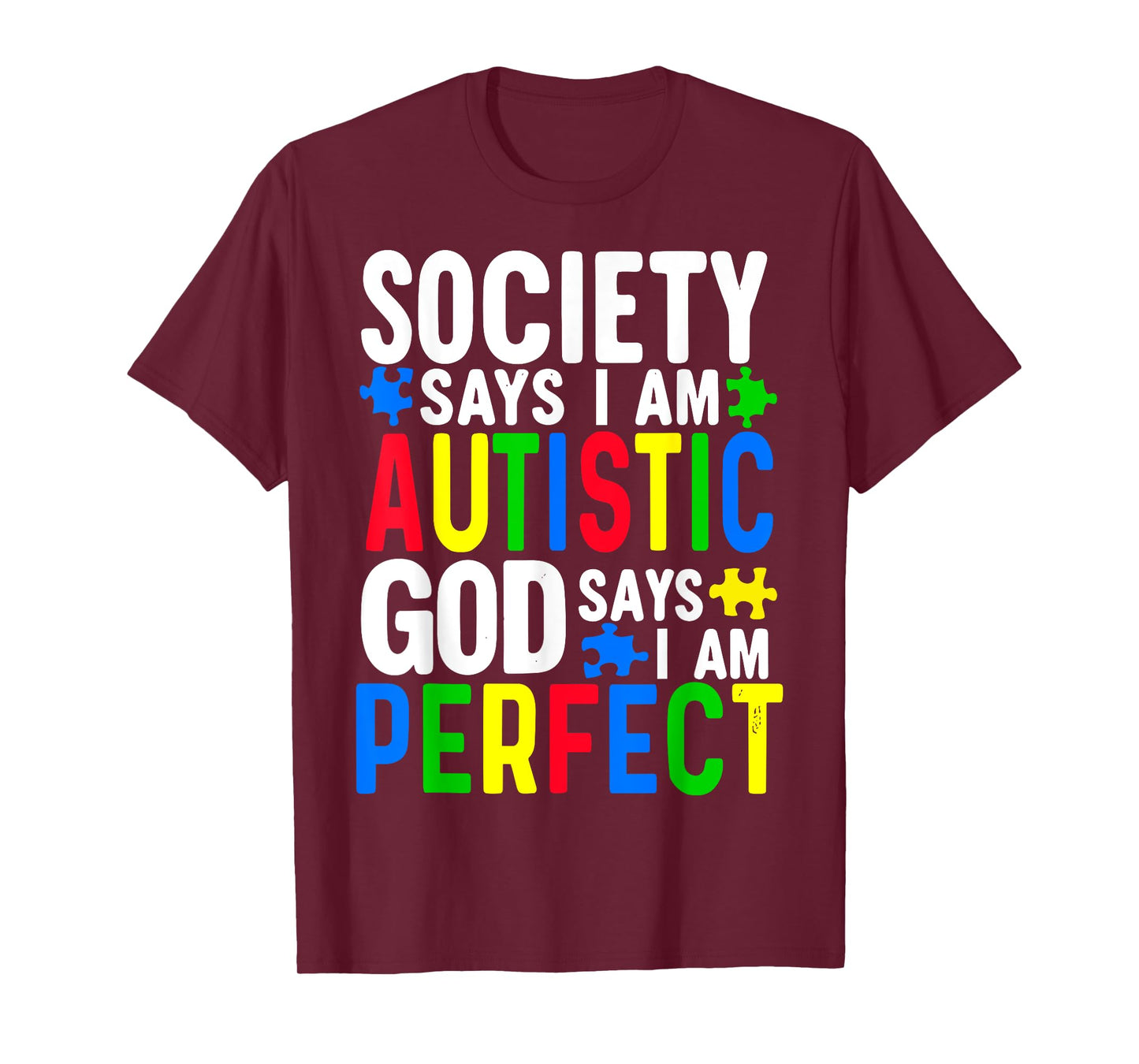 Autism Awareness Society Says I'm Autistic T-Shirt