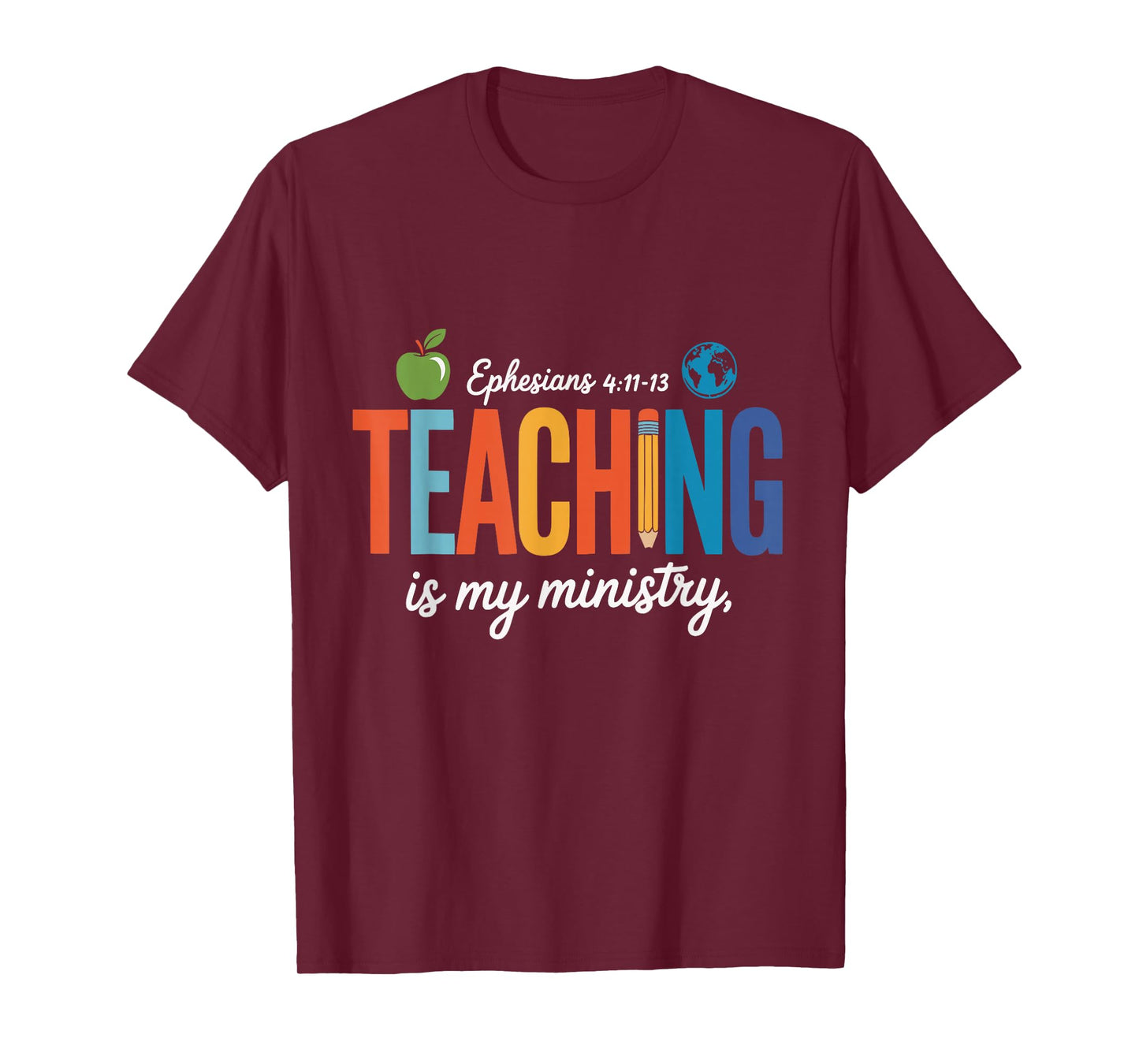 Teaching is My Ministry Scripture Christian Jesus Teacher T-Shirt