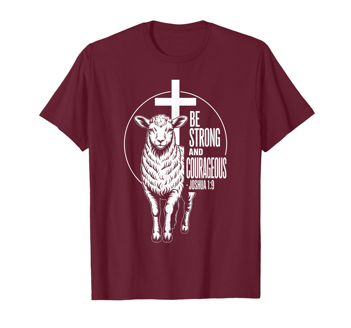 Be Strong and Courageous Joshua 1:9 Triumph T-Shirt