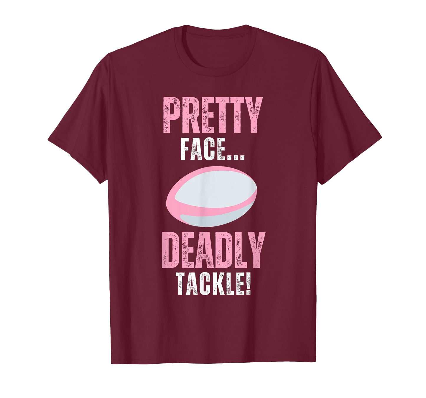 Funny Rugby Gift For Girls Pretty Face Deadly Tackle T-Shirt