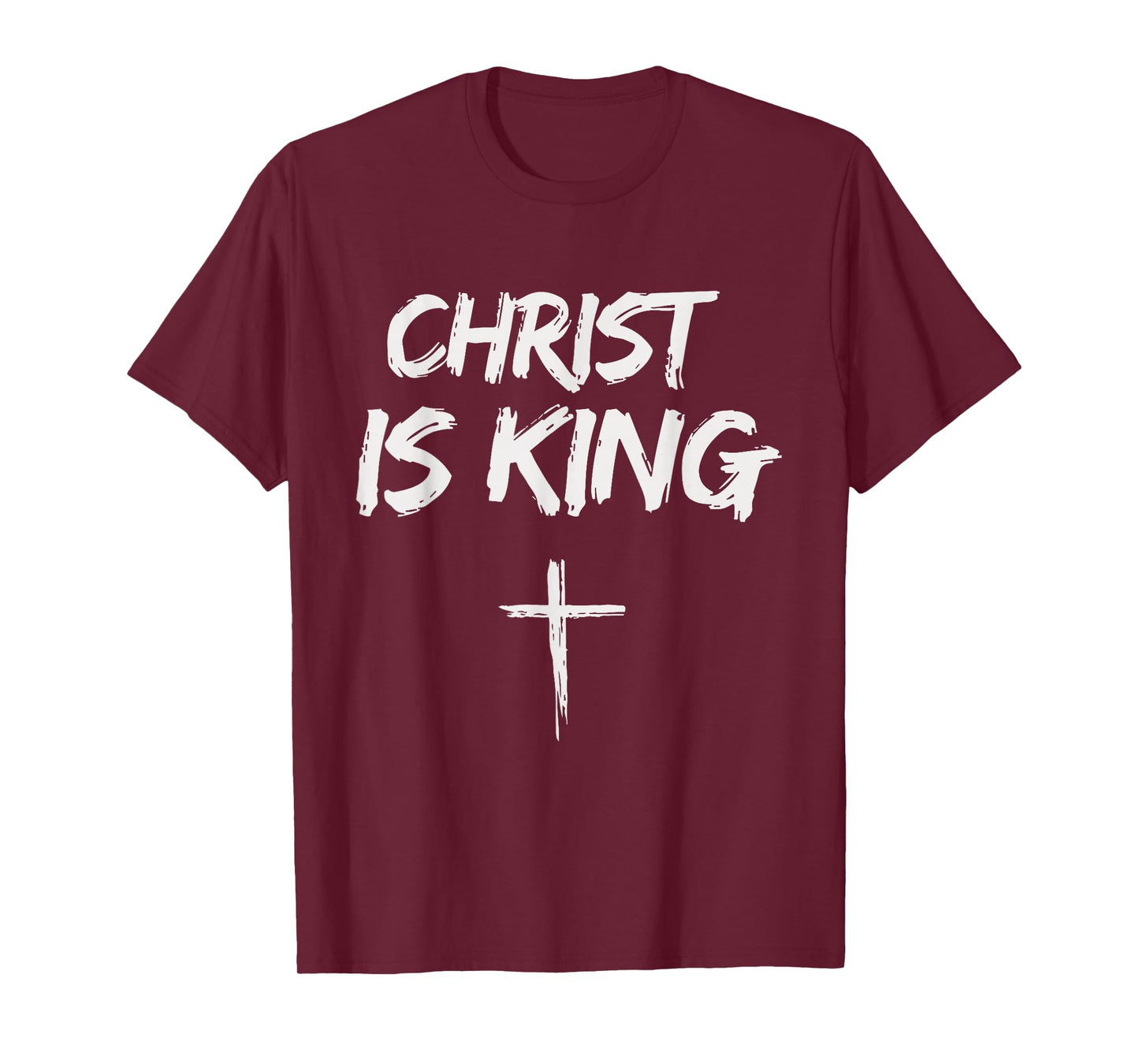 Christ is King Jesus Catholic Christian Christianity T-Shirt