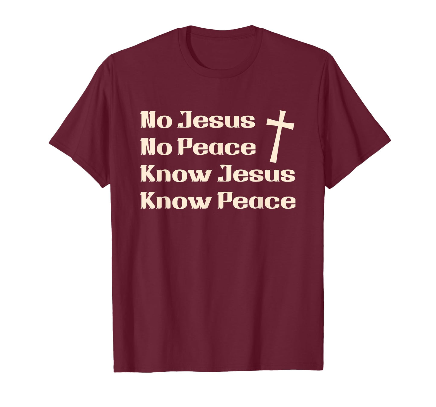 No Jesus No Peace Know Jesus Know Peace Christian Quote T-Shirt