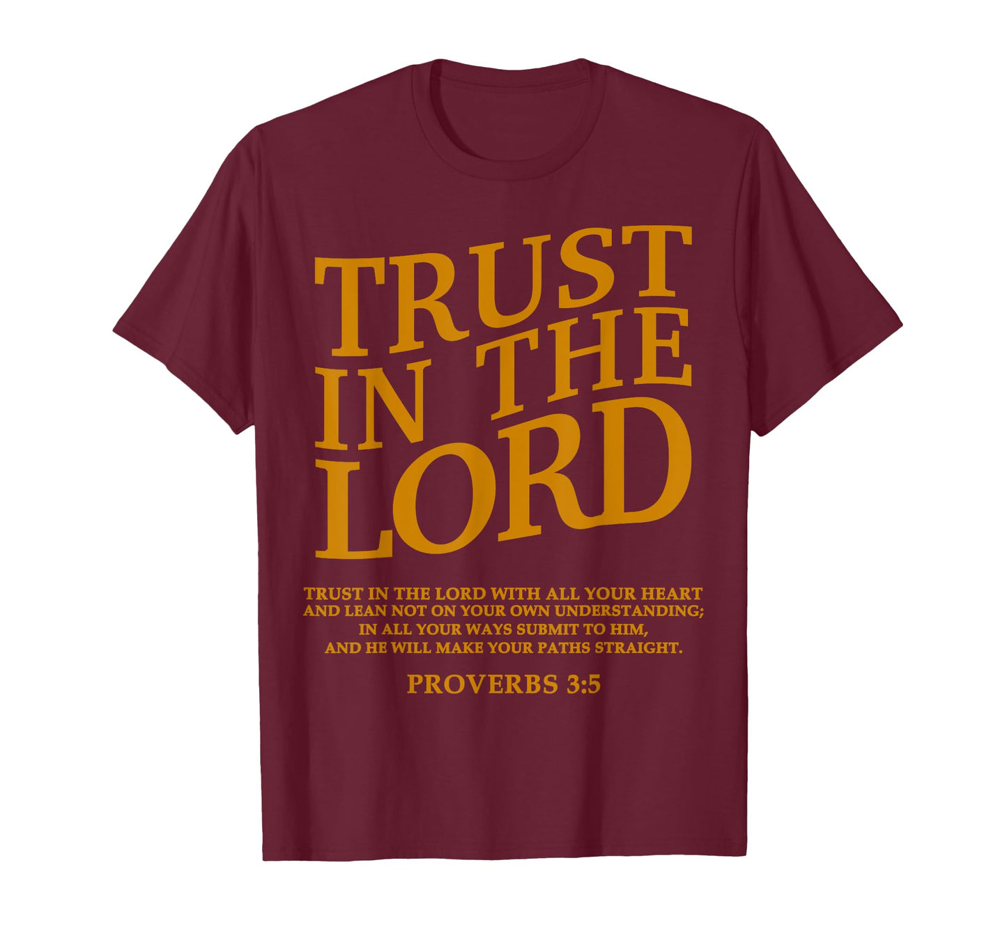 Trust In The Lord Christian Jesus God Sister Brother Son Men T-Shirt