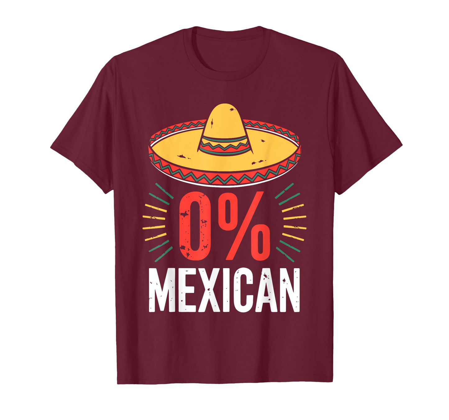 0% Mexican Shirt Funny Men Women Cinco De Mayo Sombrero T-Shirt